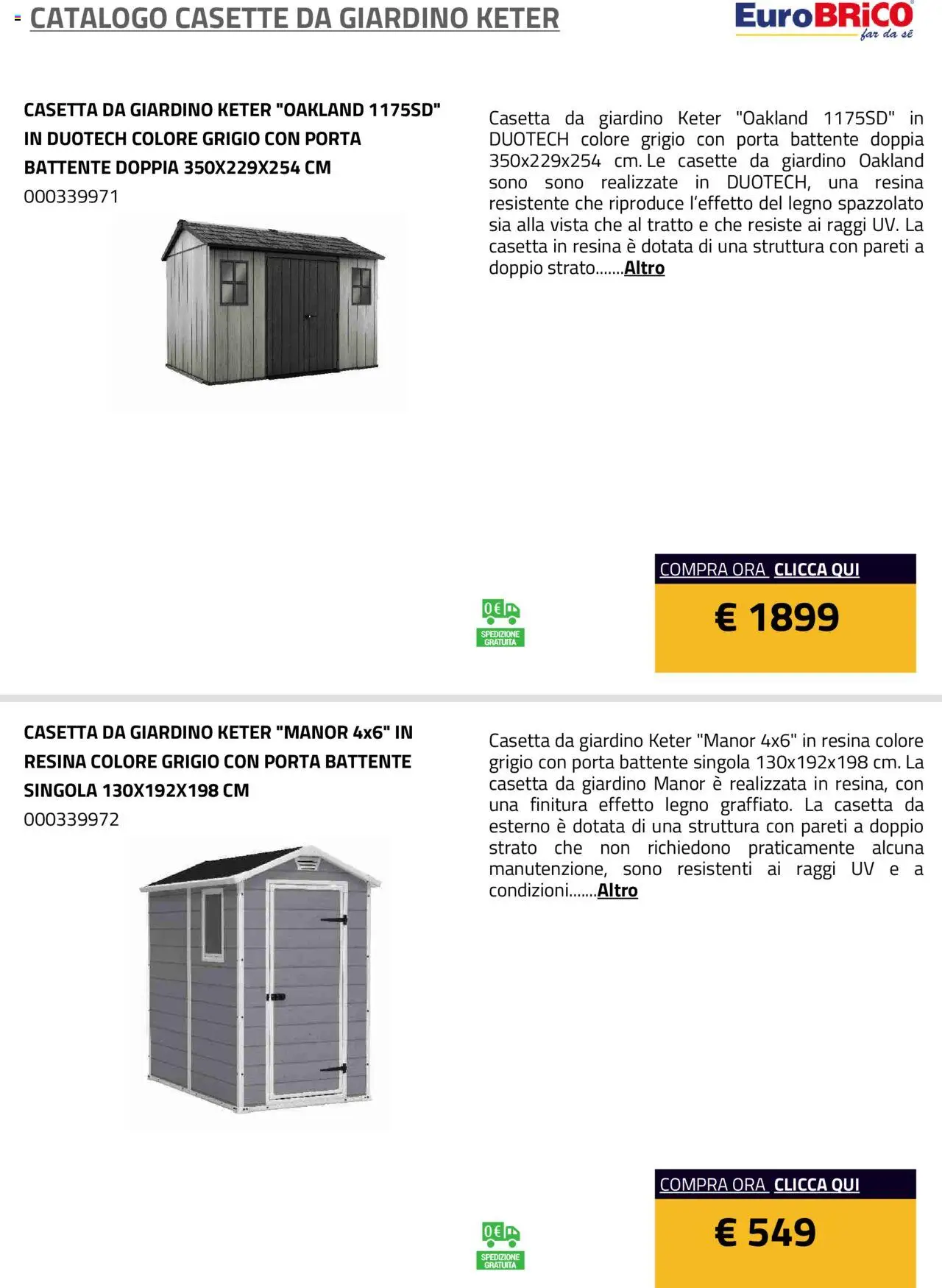 Volantino Eurobrico del 23.07.2025 | Pagina: 6 | Prodotti: Casette da Giardino