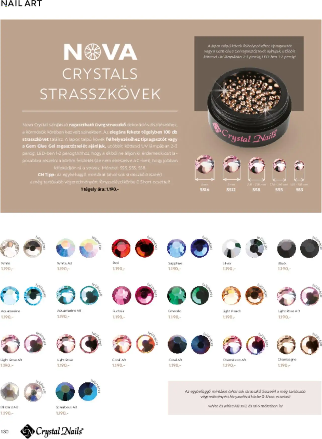 Crystal Nails akciós ujság - amely érvényes a következő dátumtól: 01.03.2025 | Oldal: 130 | Termékek: Ecset