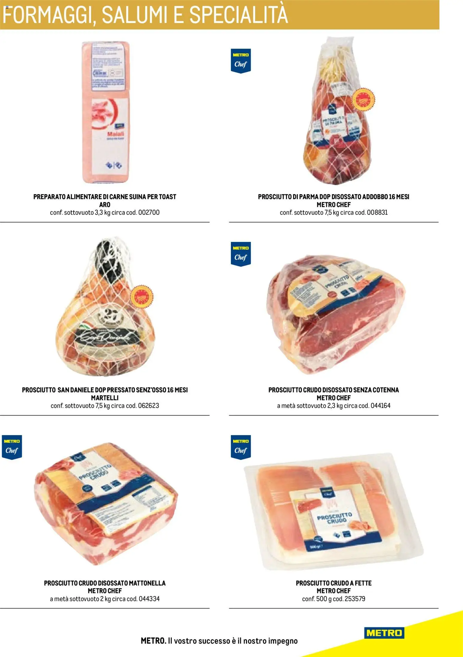 Volantino Metro del 17.10.2025 | Pagina: 75 | Prodotti: Prosciutto Crudo, Prosciutto di Parma, Prosciutto