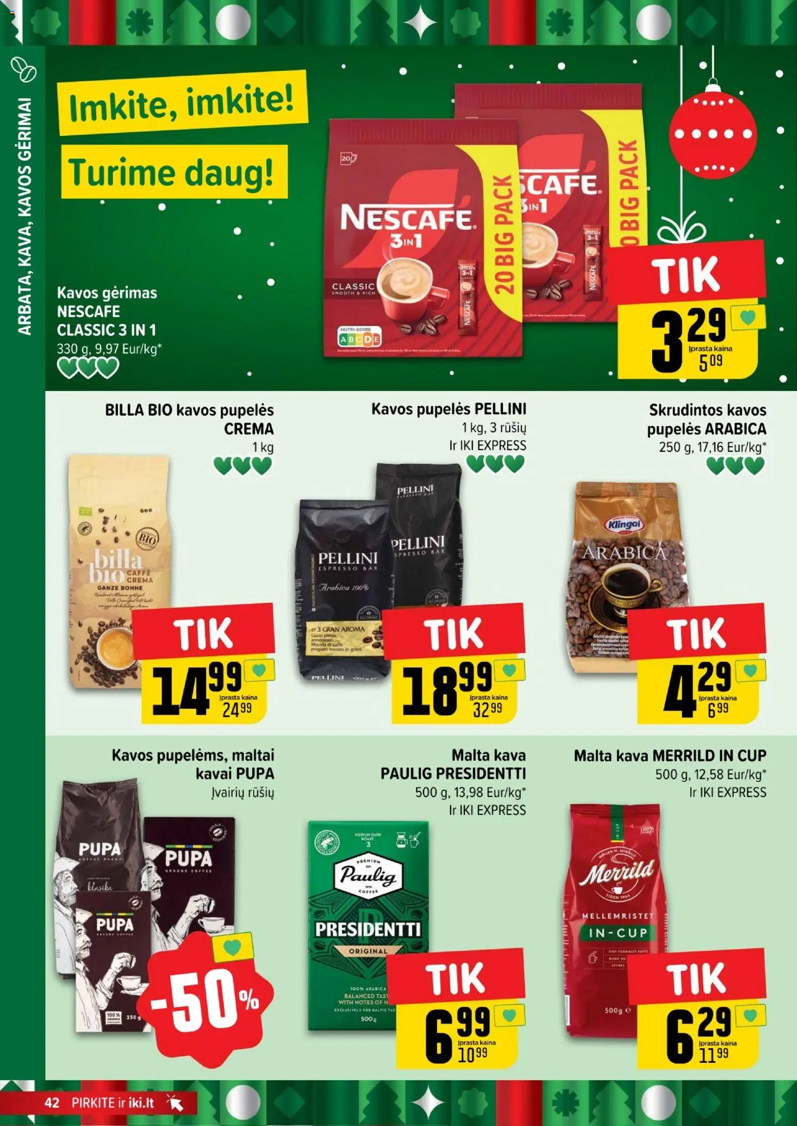 IKI akcijos nuo 15.12.2025 | Puslapis: 42 | Prekių: Pupelės, Kavos pupelės, Kava