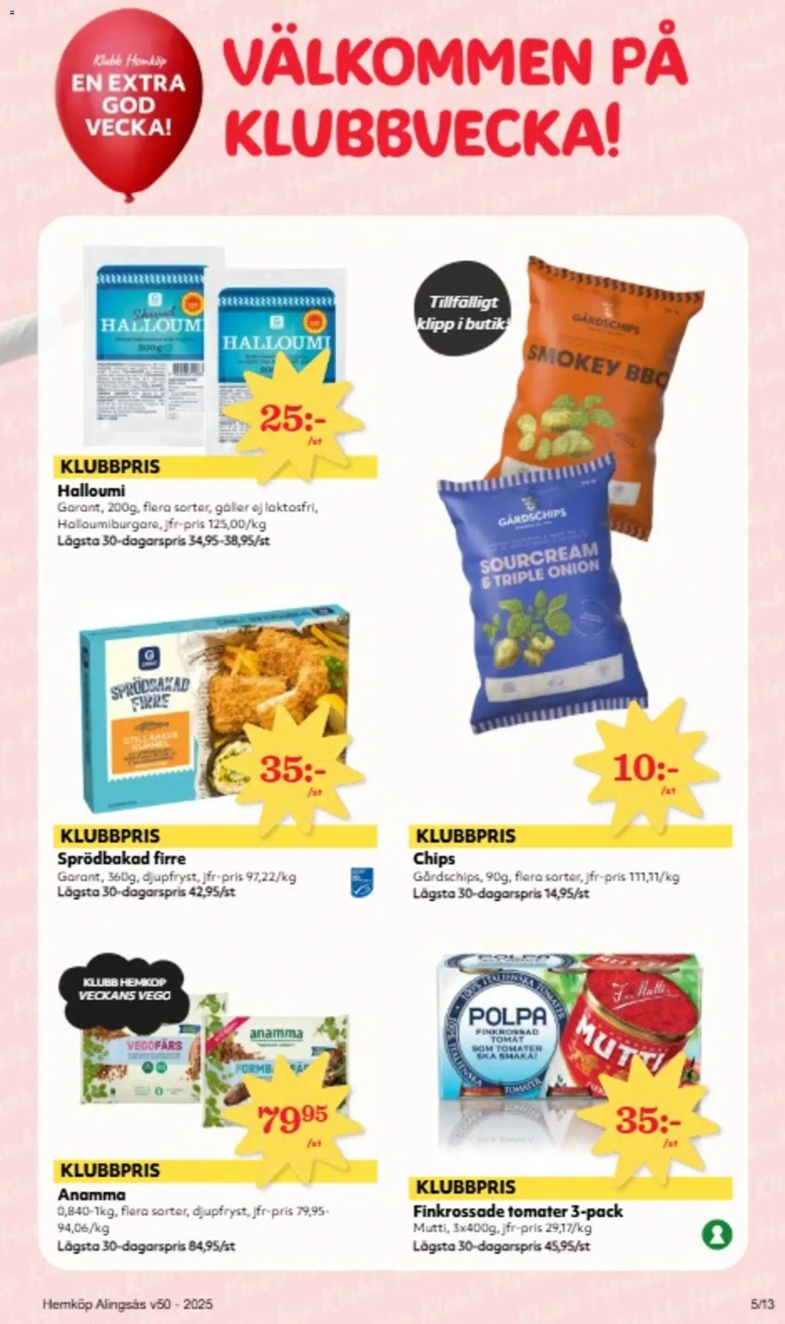 Hemköp reklamblad aktuell från 08.12.2025 | Sida: 5 | Produkter: Galler, Chips, Halloumi, Tomater