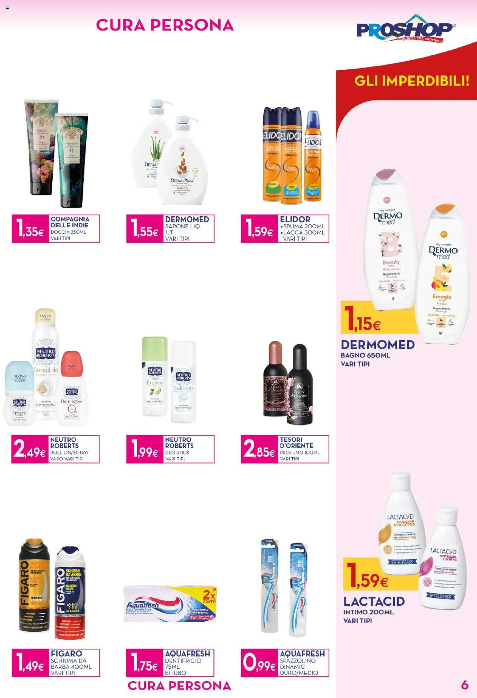 Volantino Proshop del 08.01.2026 | Pagina: 7 | Prodotti: Lacca, Dentifricio, Bagno, Doccia