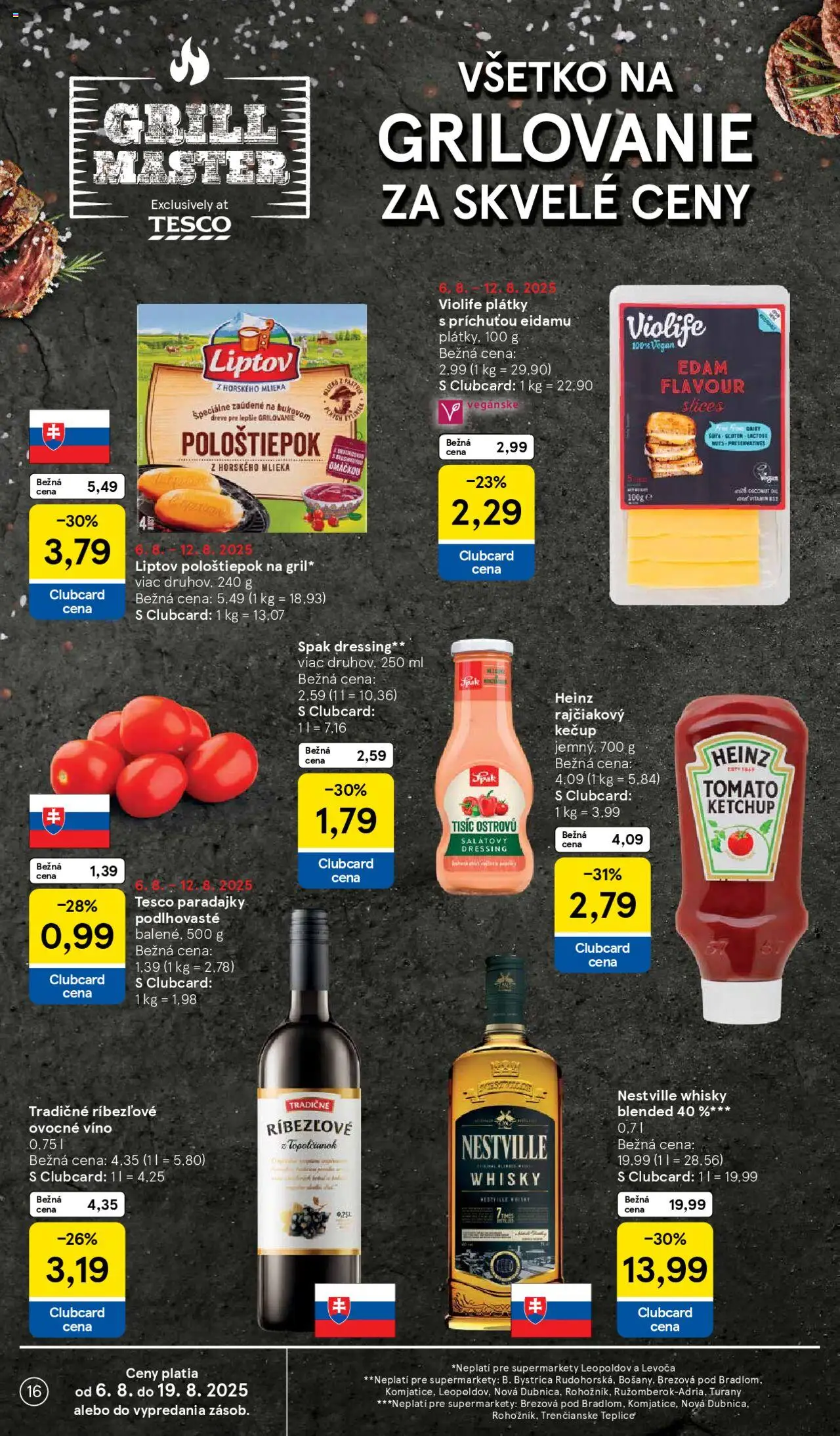 Tesco Supermarket - leták │ platný od 06.08.2025 | Strana: 16 | Produkty: Víno, Paradajky, Kečup, Whisky