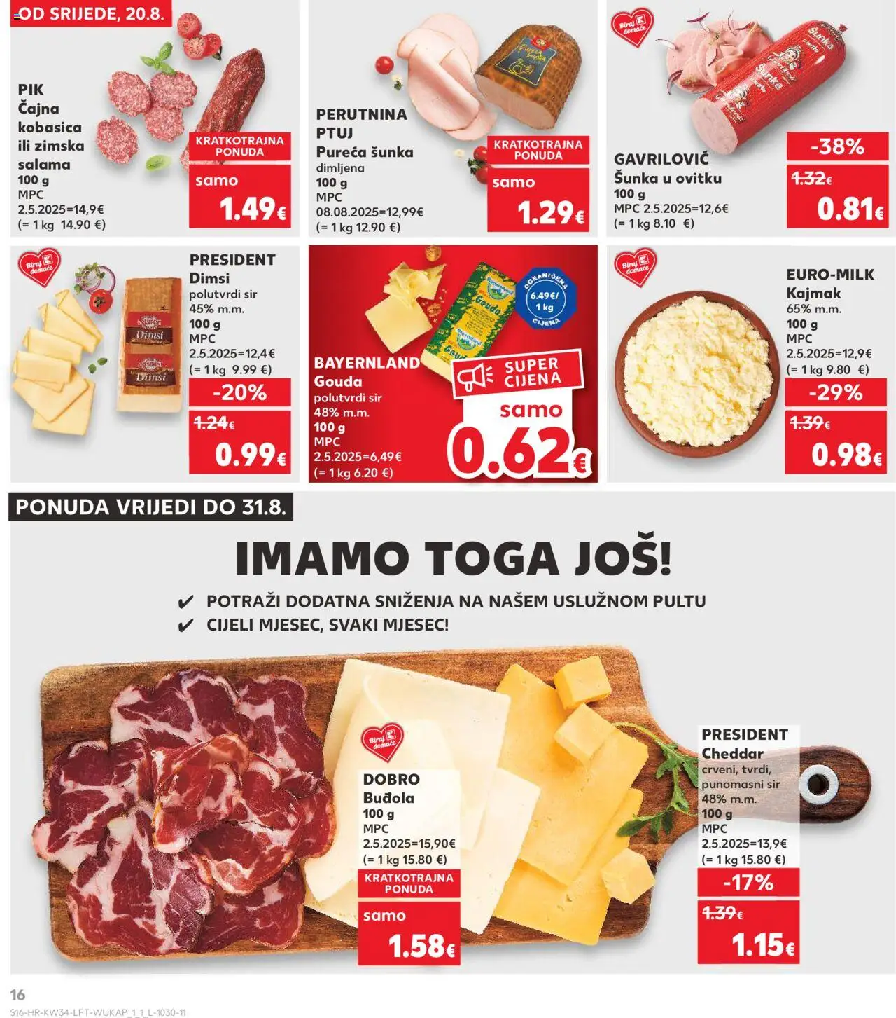 Kaufland katalog | vrijedi od 20.08.2025 | Stranica: 16 | Proizvodi: Sir, Buđola, Kajmak, Kobasica