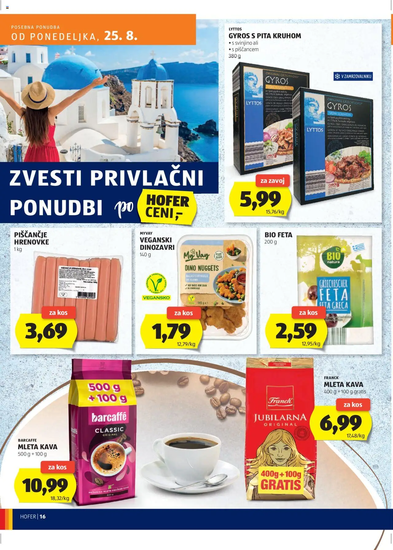 Hofer SI katalog | vrijedi od 21.08.2025 | Stranica: 16 | Proizvodi: Kava, Hrenovke, Pita, Barcaffe