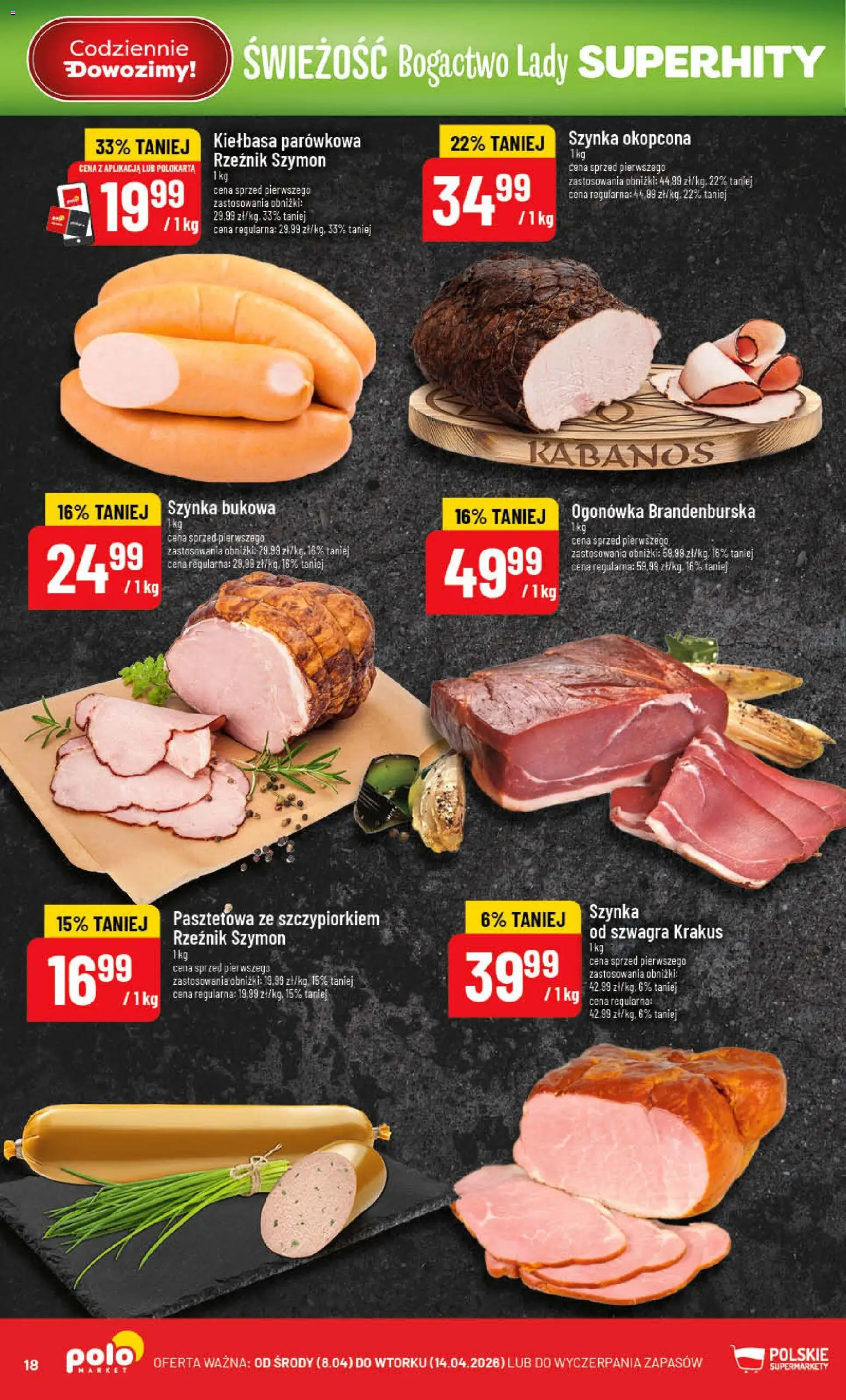 POLOmarket gazetka od 08.04.2026 | Strona: 18 | Produkty: Kiełbasa, Szynka