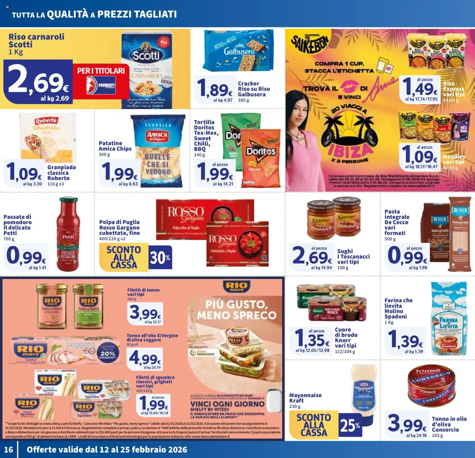 Volantino SIGMA del 12.02.2026 | Pagina: 16 | Prodotti: Pomodoro, Olio, Farina, Pasta
