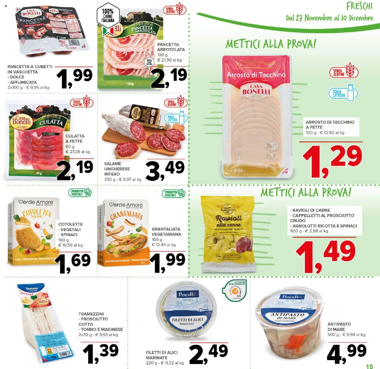 Volantino Todis del 27.11.2025 | Pagina: 15 | Prodotti: Arrosto, Pancetta, Pasta, Tonno
