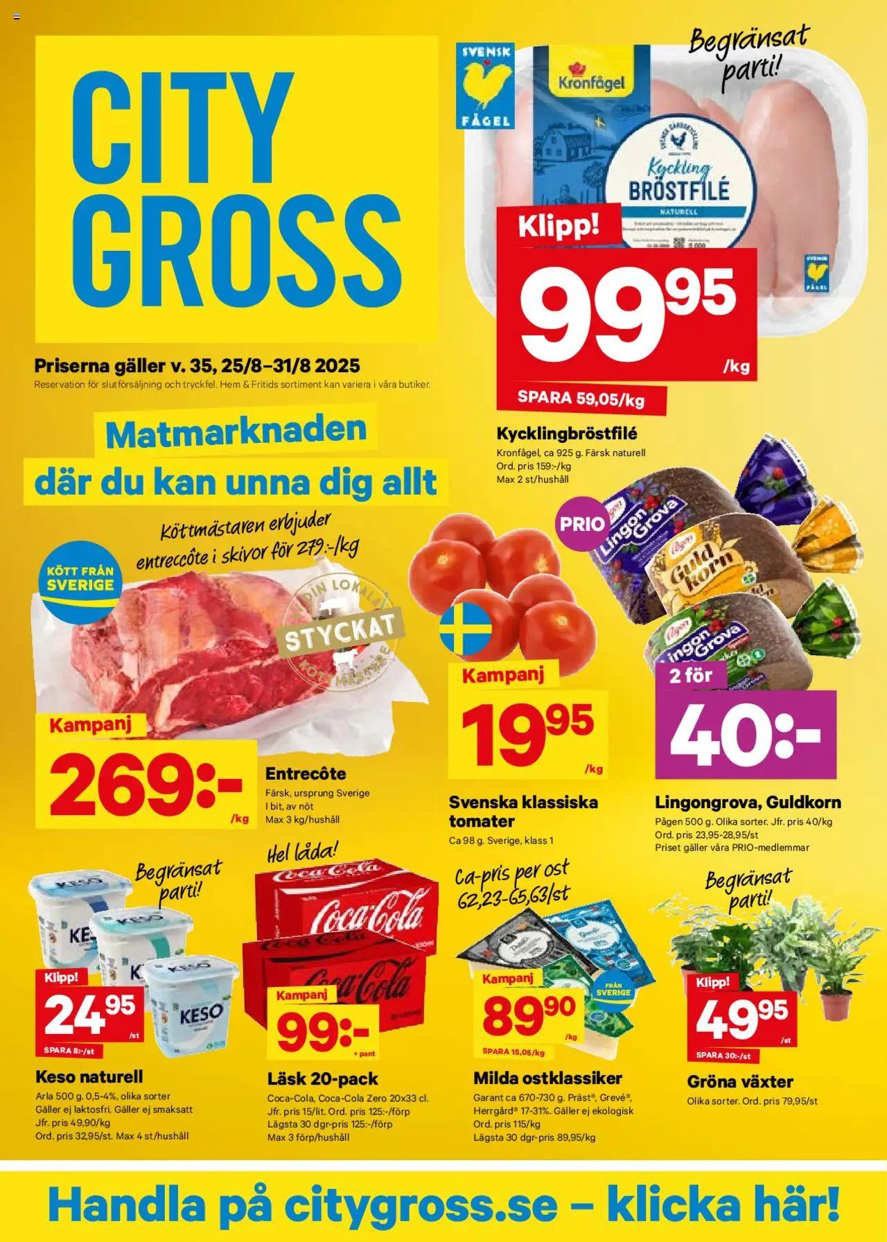 City Gross reklamblad aktuell från 25.08.2025 | Sida: 1 | Produkter: Entrecote, Låda, Coca cola, Tomater