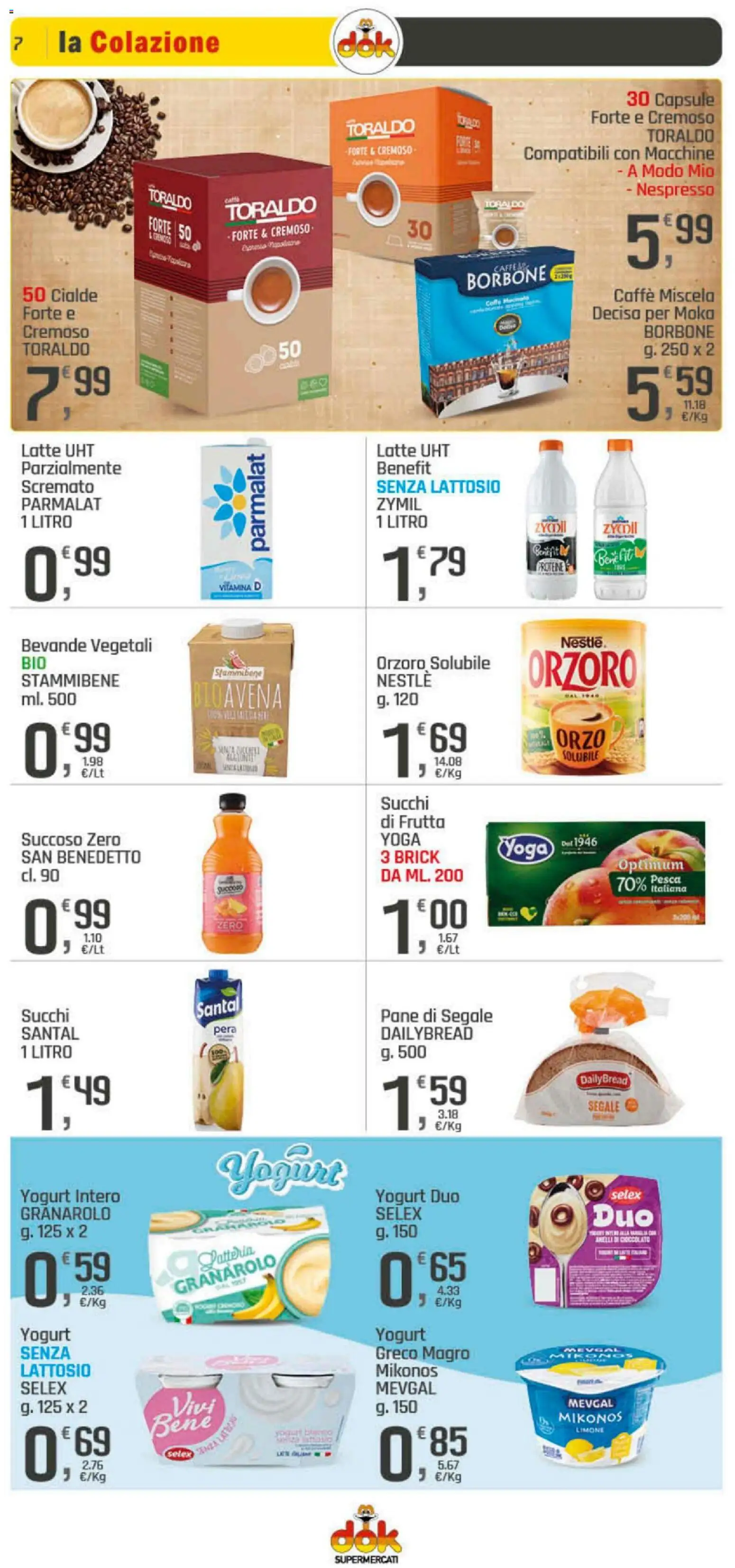 Volantino DOK del 06.11.2025 | Pagina: 7 | Prodotti: Caffè, Frutta, Latte, Cialde borbone
