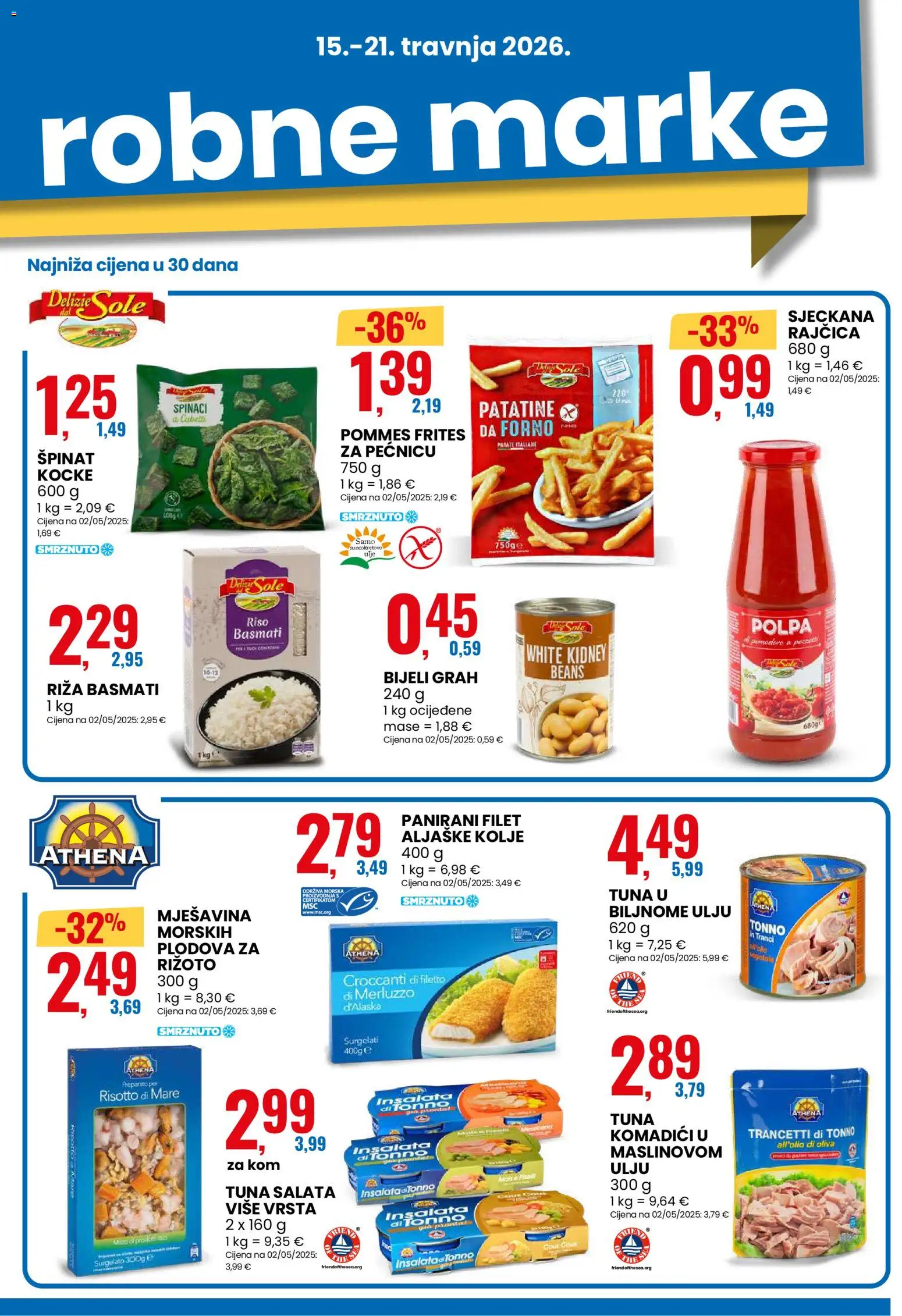 Eurospin katalog | vrijedi od 15.04.2026 | Stranica: 3 | Proizvodi: Špinat, Pommes frites, Salata, Tuna