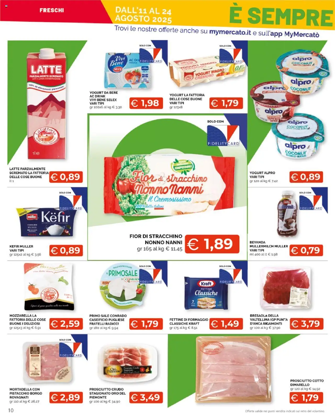 Volantino Mercatò del 11.08.2025 | Pagina: 10 | Prodotti: Prosciutto Cotto, Sale, Prosciutto, Stracchino