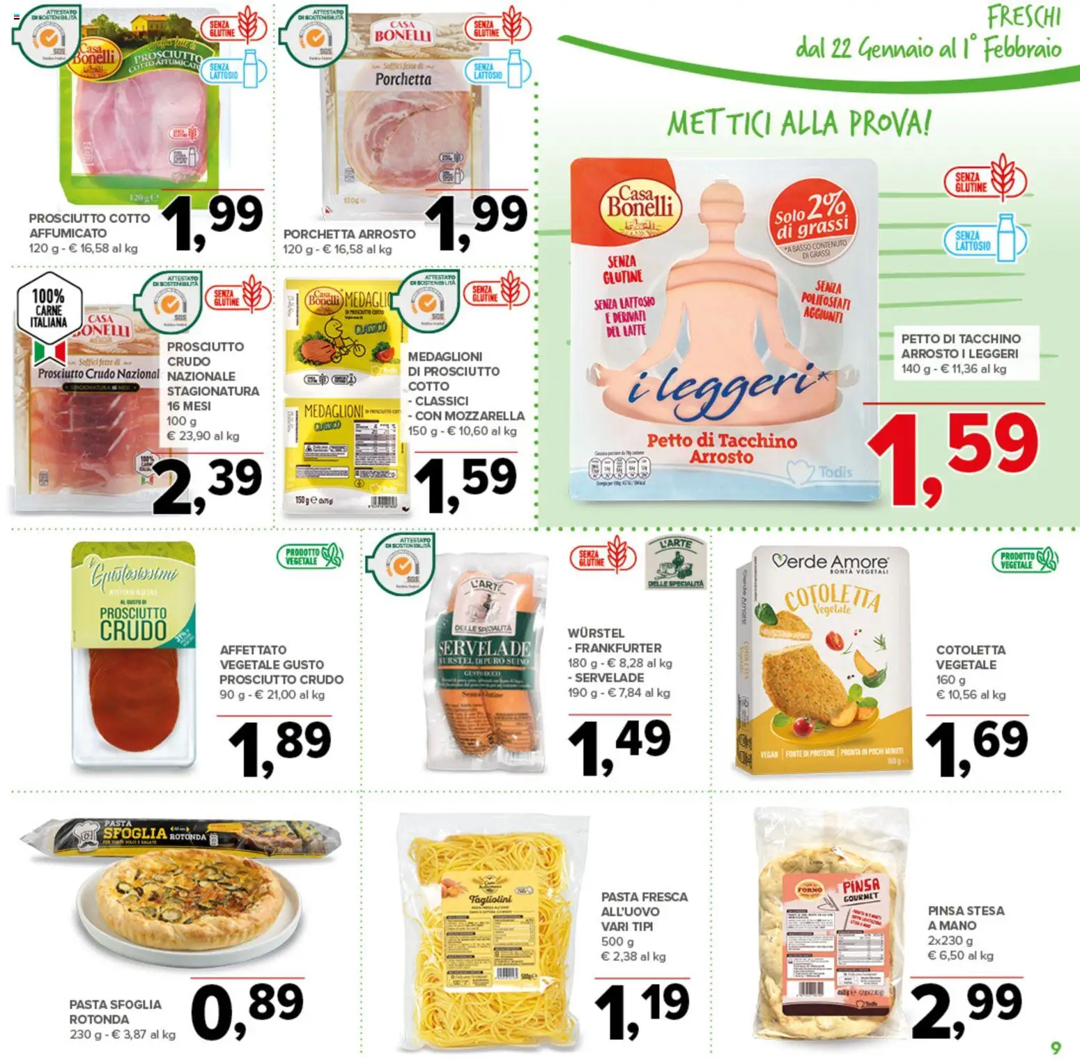 Volantino Todis del 22.01.2026 | Pagina: 9 | Prodotti: Arrosto, Prosciutto Crudo, Porchetta, Prosciutto