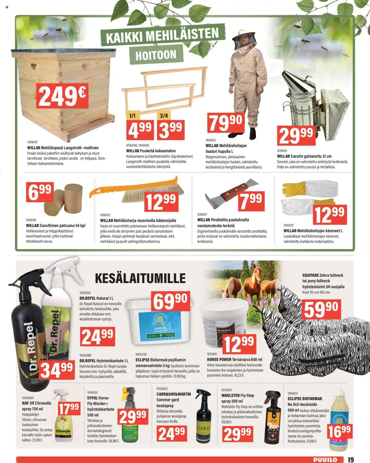  | Sivu: 19 | Tuotteet: Harja, Haalari, Voi, Käsineet