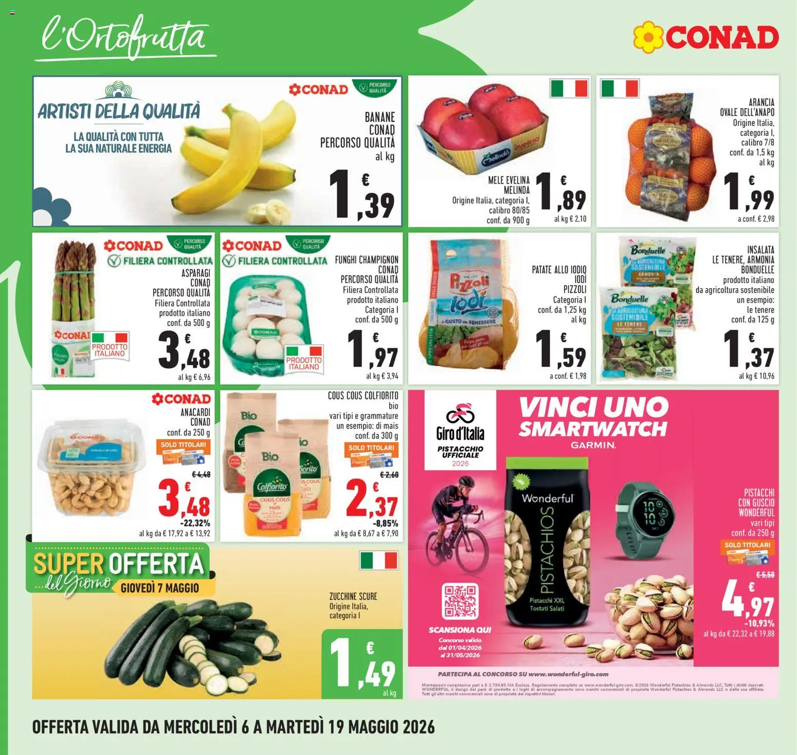 Volantino Conad del 06.05.2026 | Pagina: 6 | Prodotti: Banane, Insalata, Funghi, Pistacchi