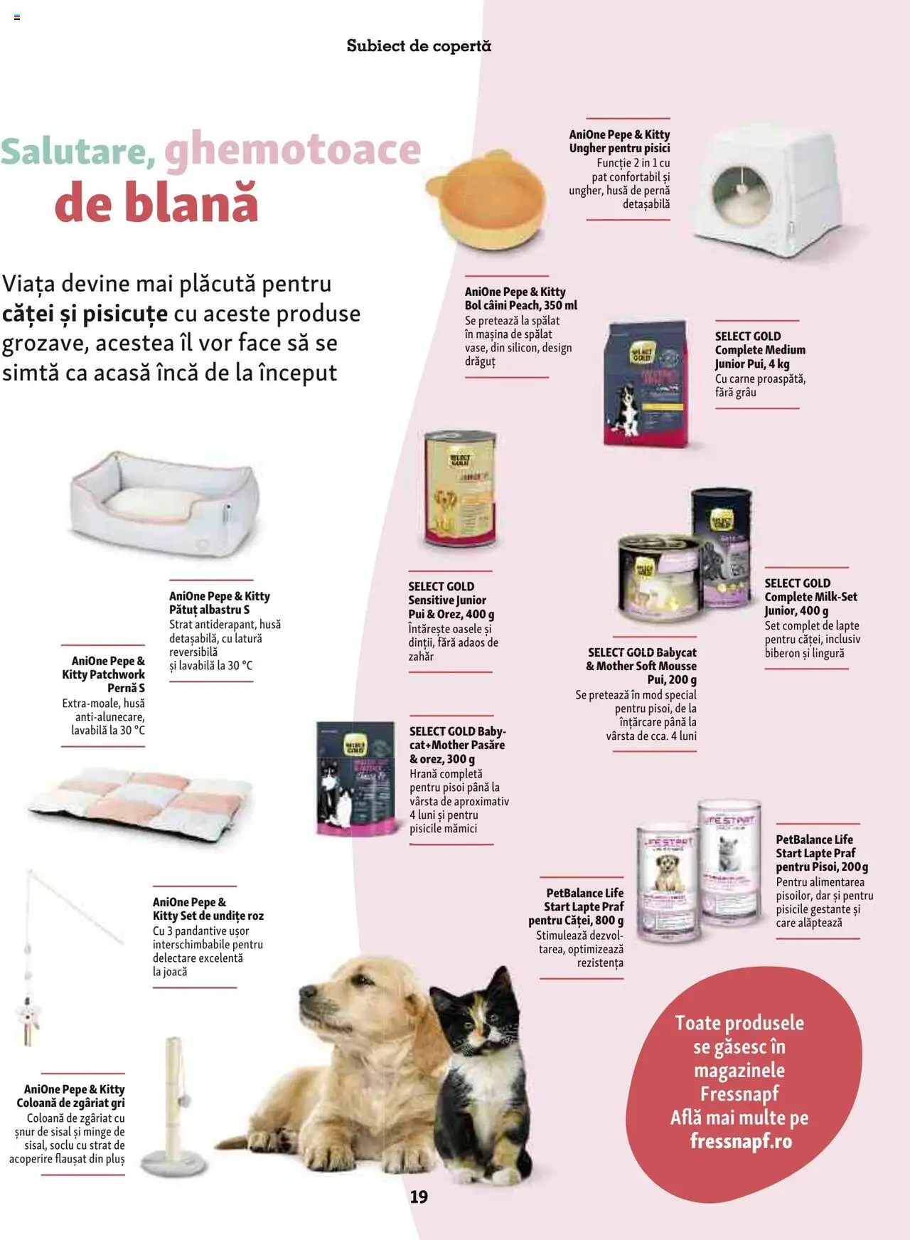 Catalog Fressnapf - Vară – valabil de la 05.05.2025 | Pagină: 19 | Produse: Lapte praf, Bol, Pat, Hacıyatmaz Kedi Oyuncağı