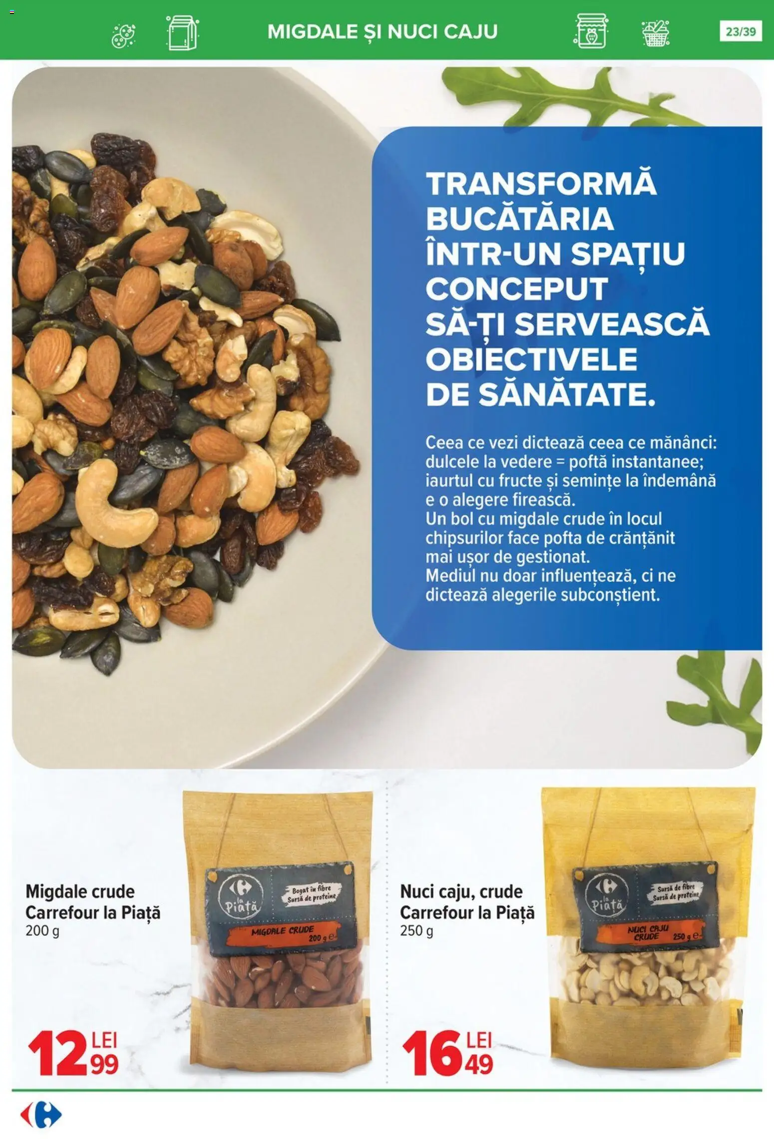 Noul catalog Carrefour – valabil de la 29.10.2025 | Pagină: 23 | Produse: Masaüstü kılıfı, Semințe, Migdale, Fructe