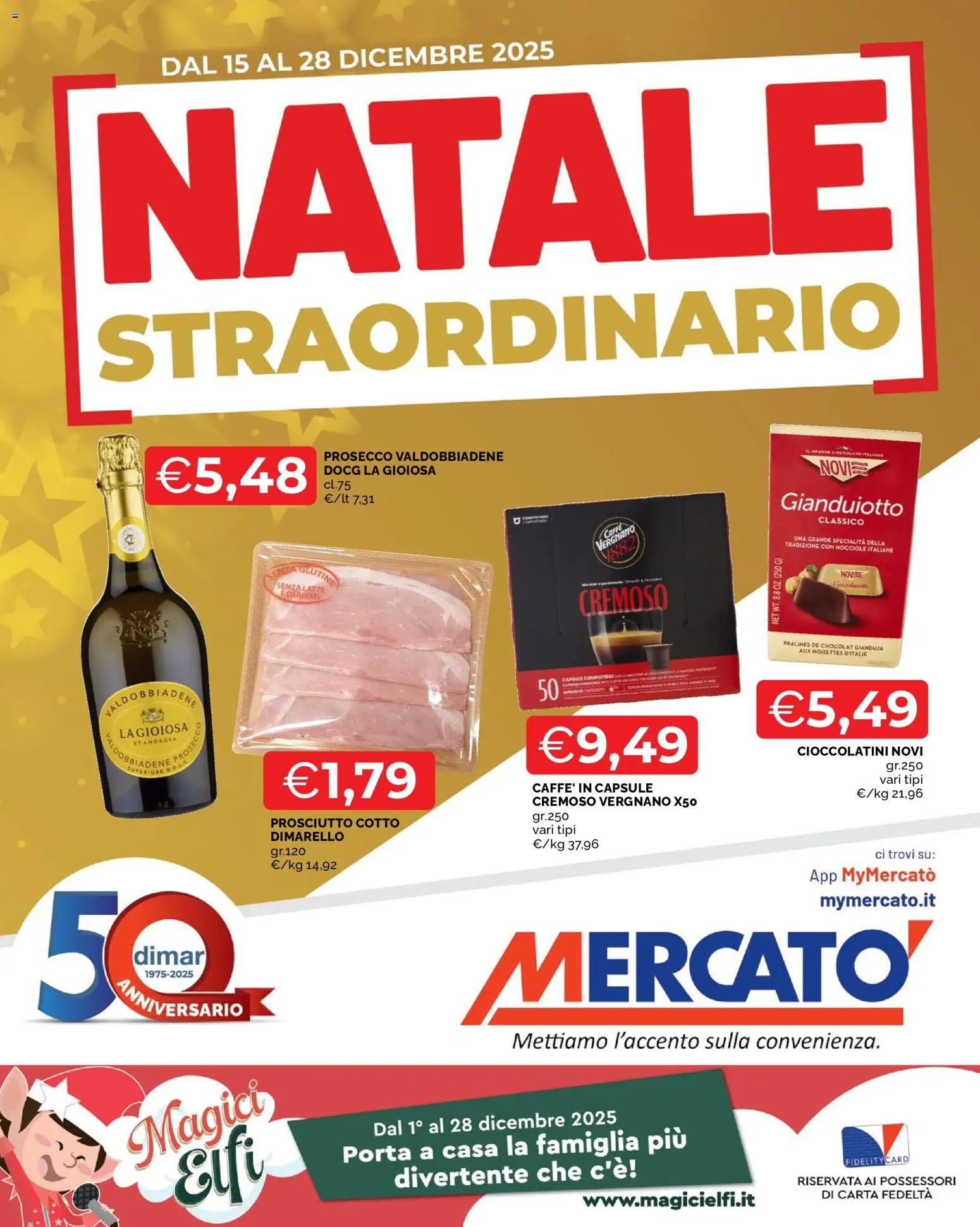 Volantino Mercatò del 15.12.2025 | Pagina: 1 | Prodotti: Cioccolato, Prosecco, Latte, Prosciutto