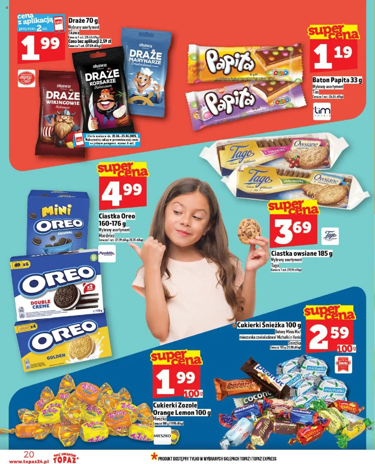 Topaz Gazetka od 20.06.2025 | Strona: 20 | Produkty: Cukierki zozole, Żurawina, Ciastka Oreo, Cukierki