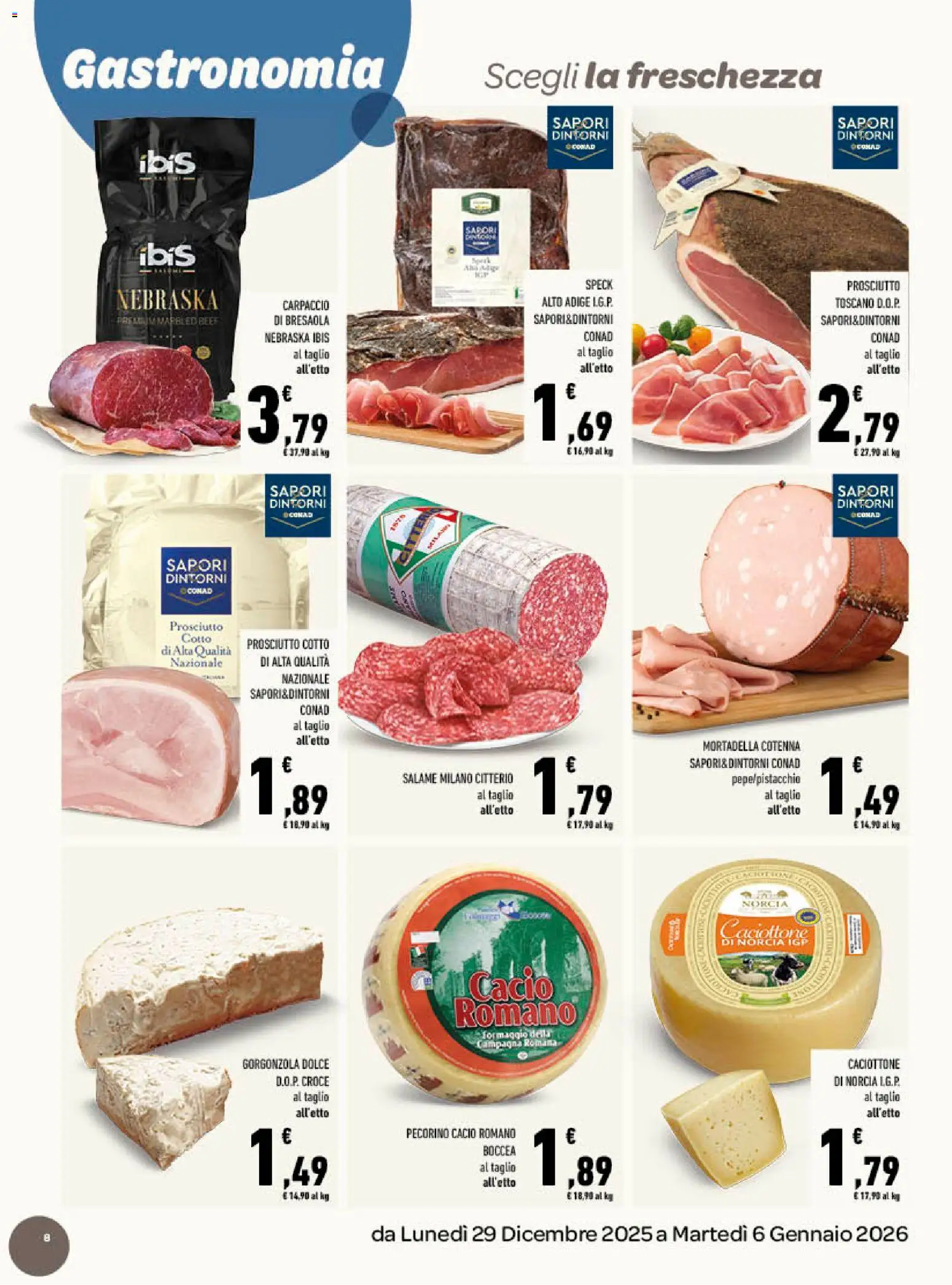 Volantino Conad del 29.12.2025 | Pagina: 8 | Prodotti: Prosciutto Cotto, Salame, Formaggio, Mortadella