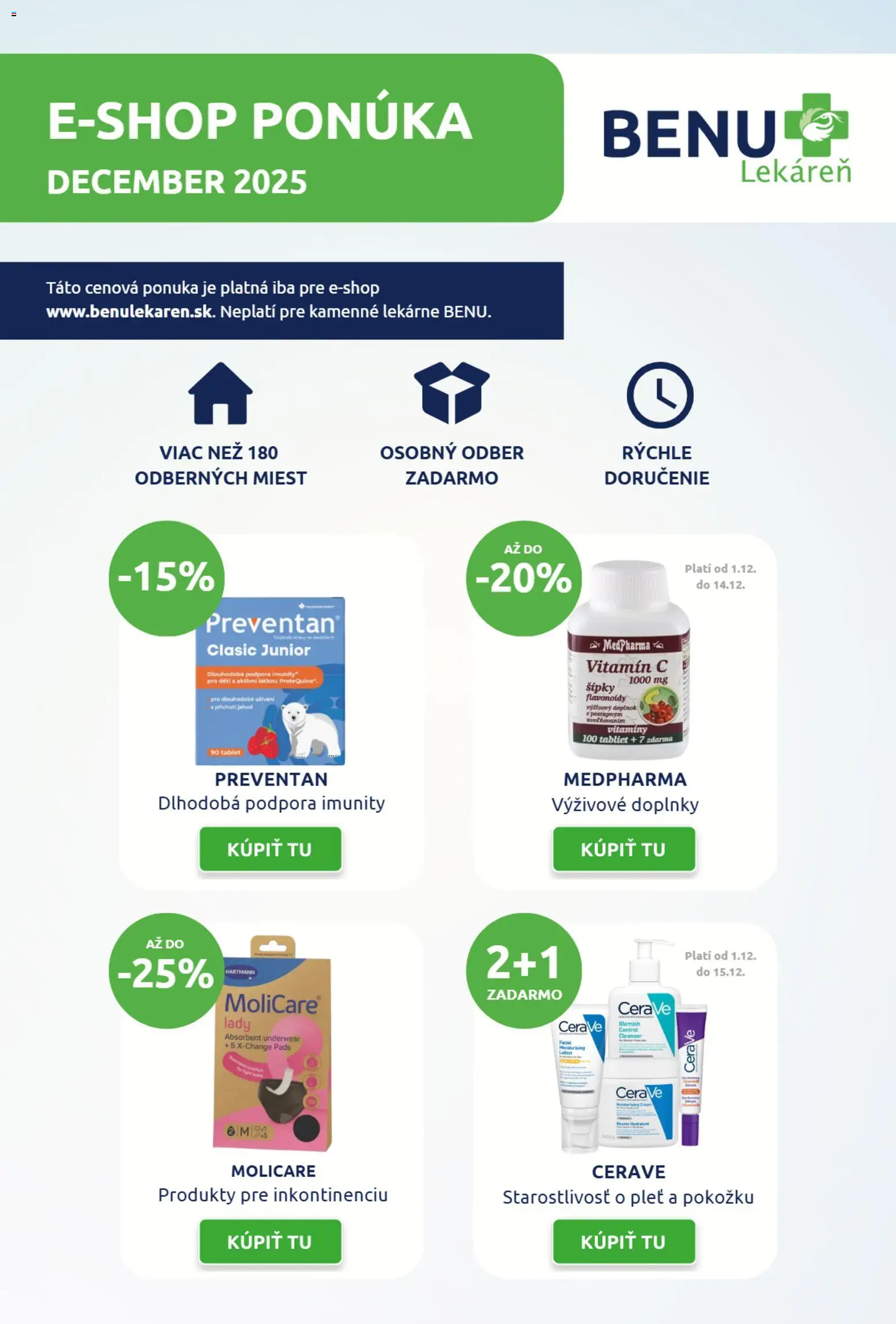 Nové BENU Lekáreň akcie – leták je platný od 01.12.2025 | Strana: 1 | Produkty: Tablet, CeraVe