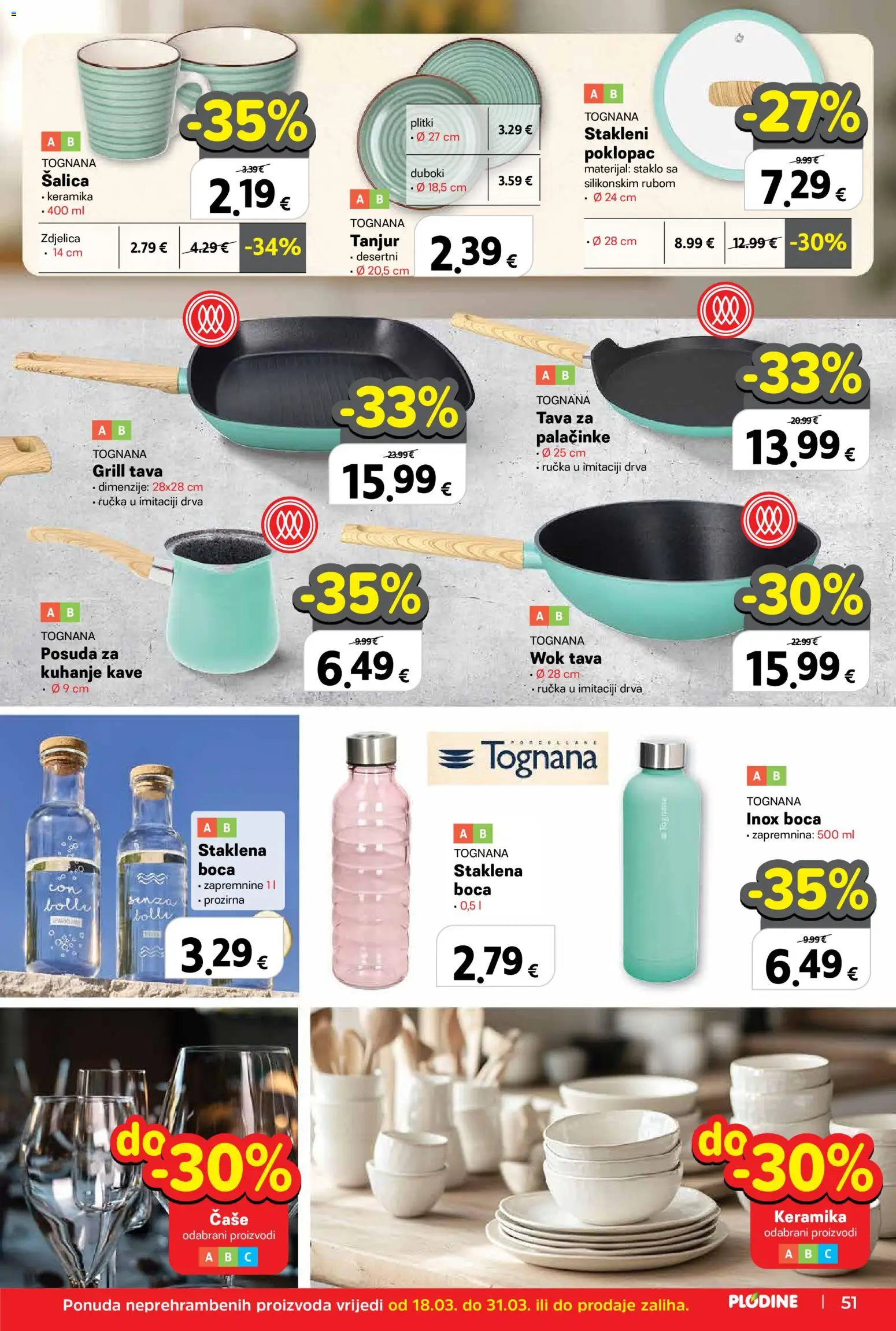 Plodine katalog | vrijedi od 18.03.2026 | Stranica: 51 | Proizvodi: Tognana, Grill tava, Čaše, Šalica