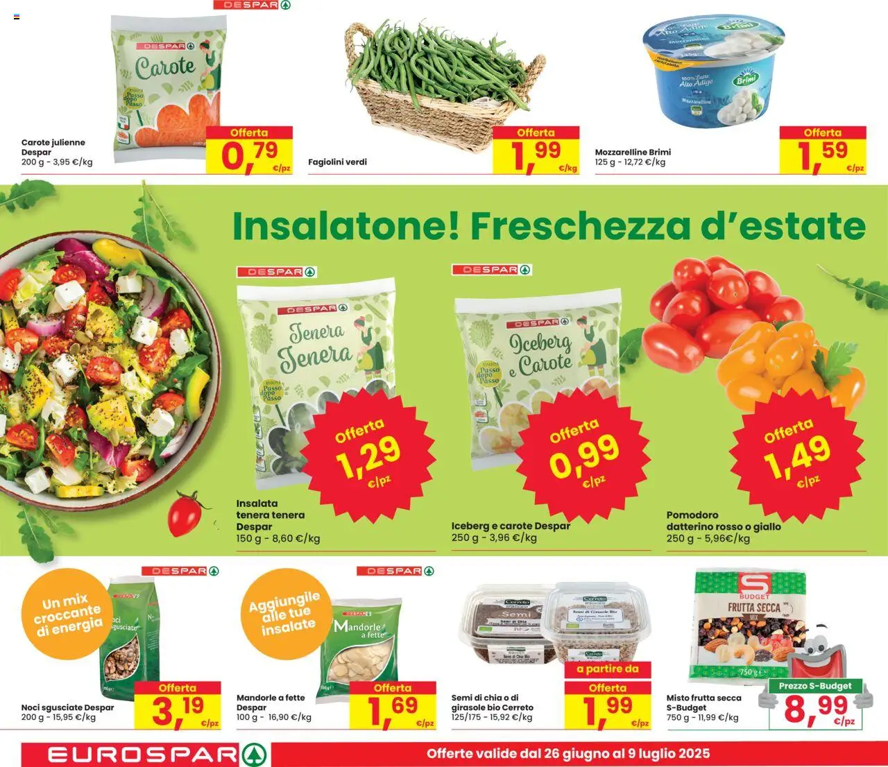 Volantino Eurospar del 26.06.2025 | Pagina: 6 | Prodotti: Pomodoro, Carote, Noci, Mandorle