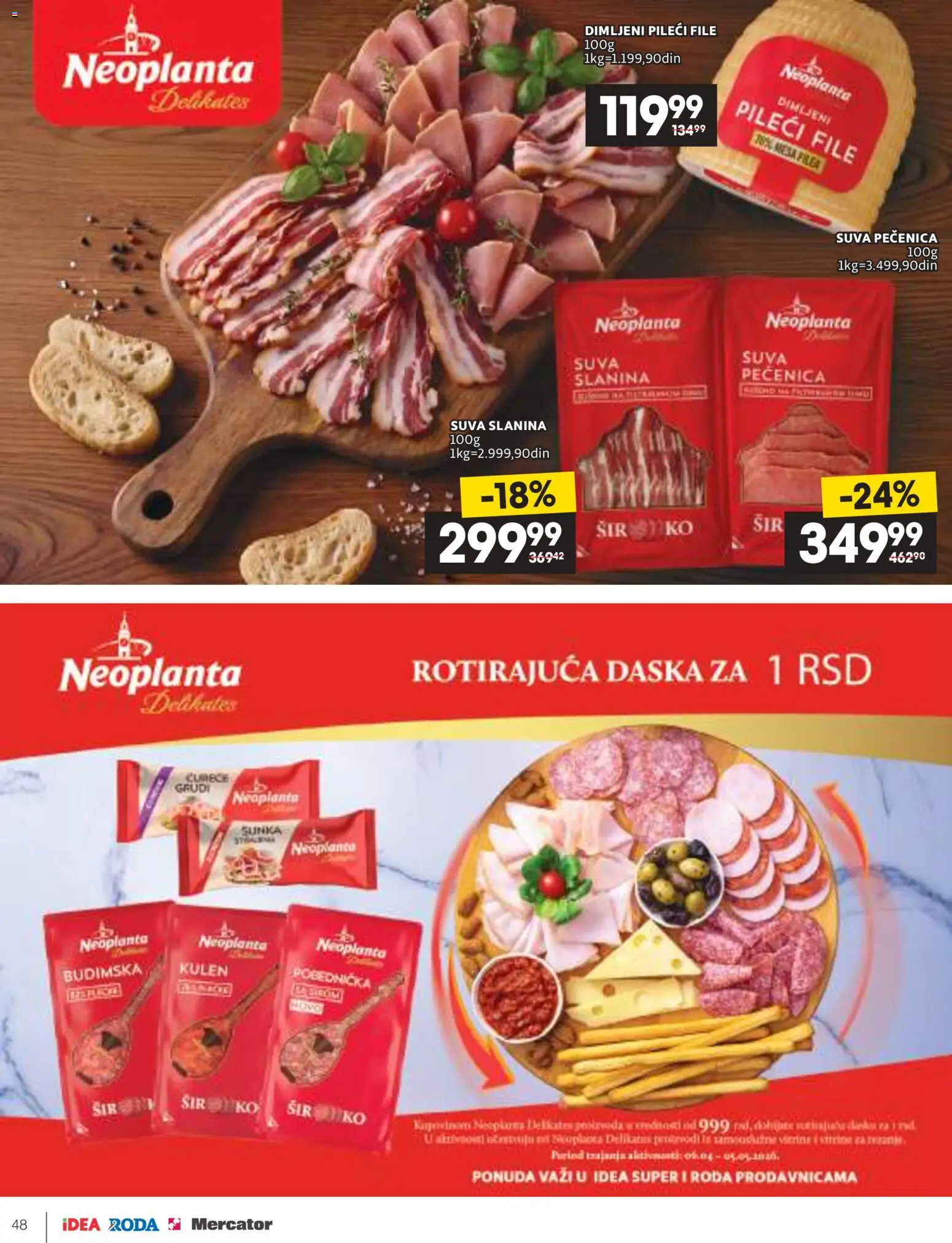 Idea katalog - važi od 09.04.2026 | Strana: 48 | Proizvode: Suva slanina, Kulen, Sir, Slanina