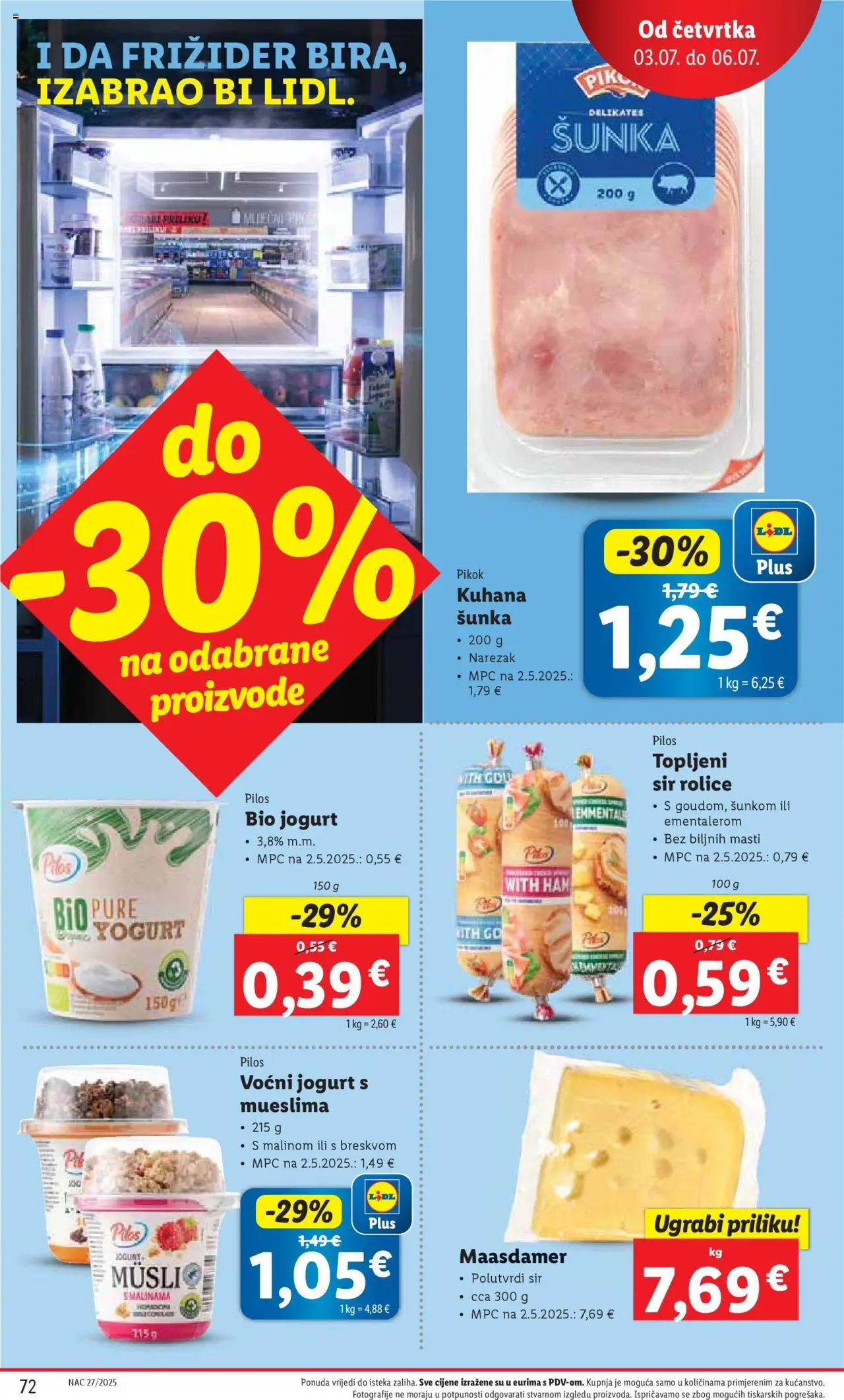Lidl katalog | vrijedi od 30.06.2025 | Stranica: 72 | Proizvodi: Sir, Šunka, Narezak, Musli