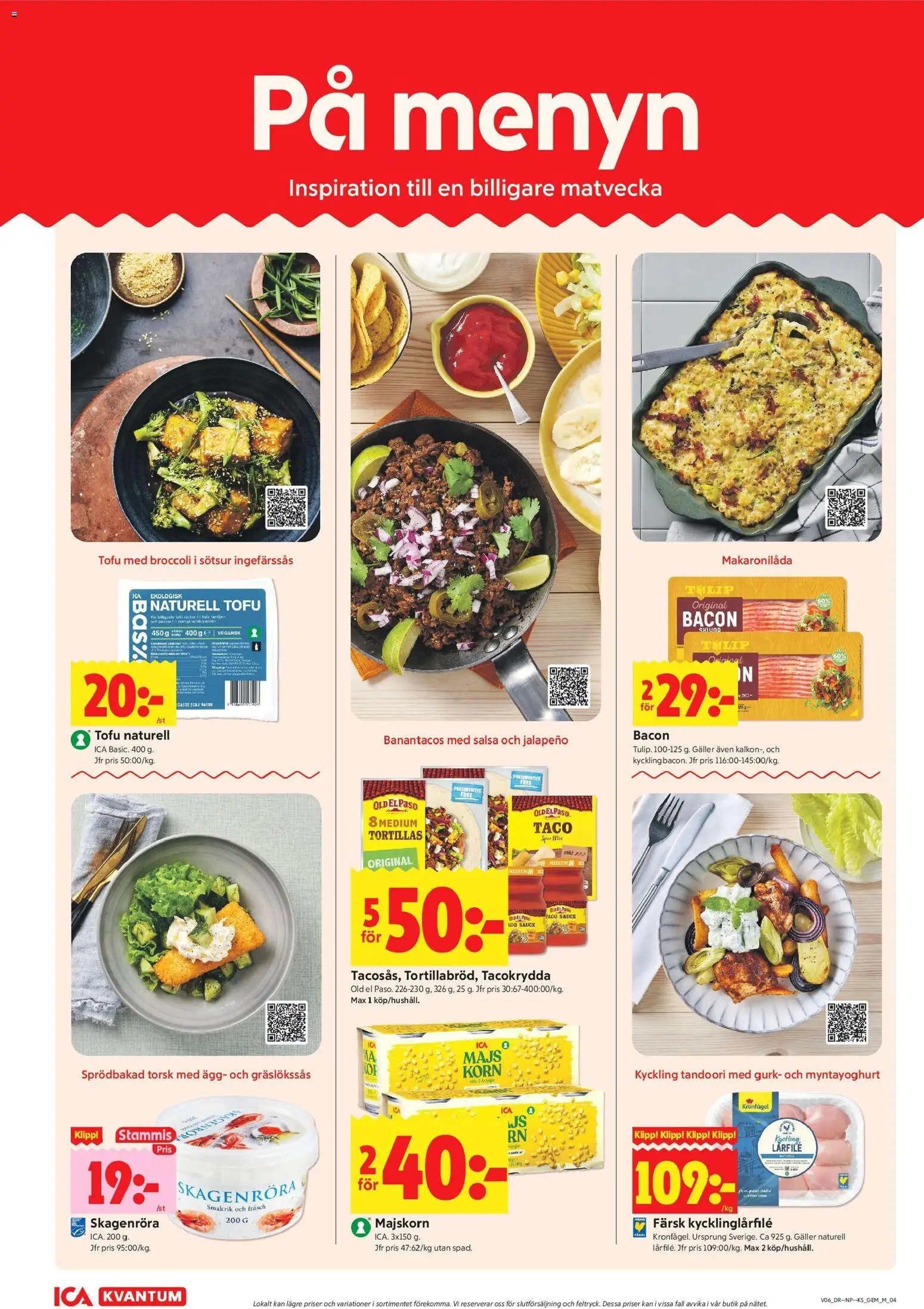ICA Kvantum reklamblad aktuell från 02.02.2026 | Sida: 4 | Produkter: Salsa, Bacon, Galler, Majs