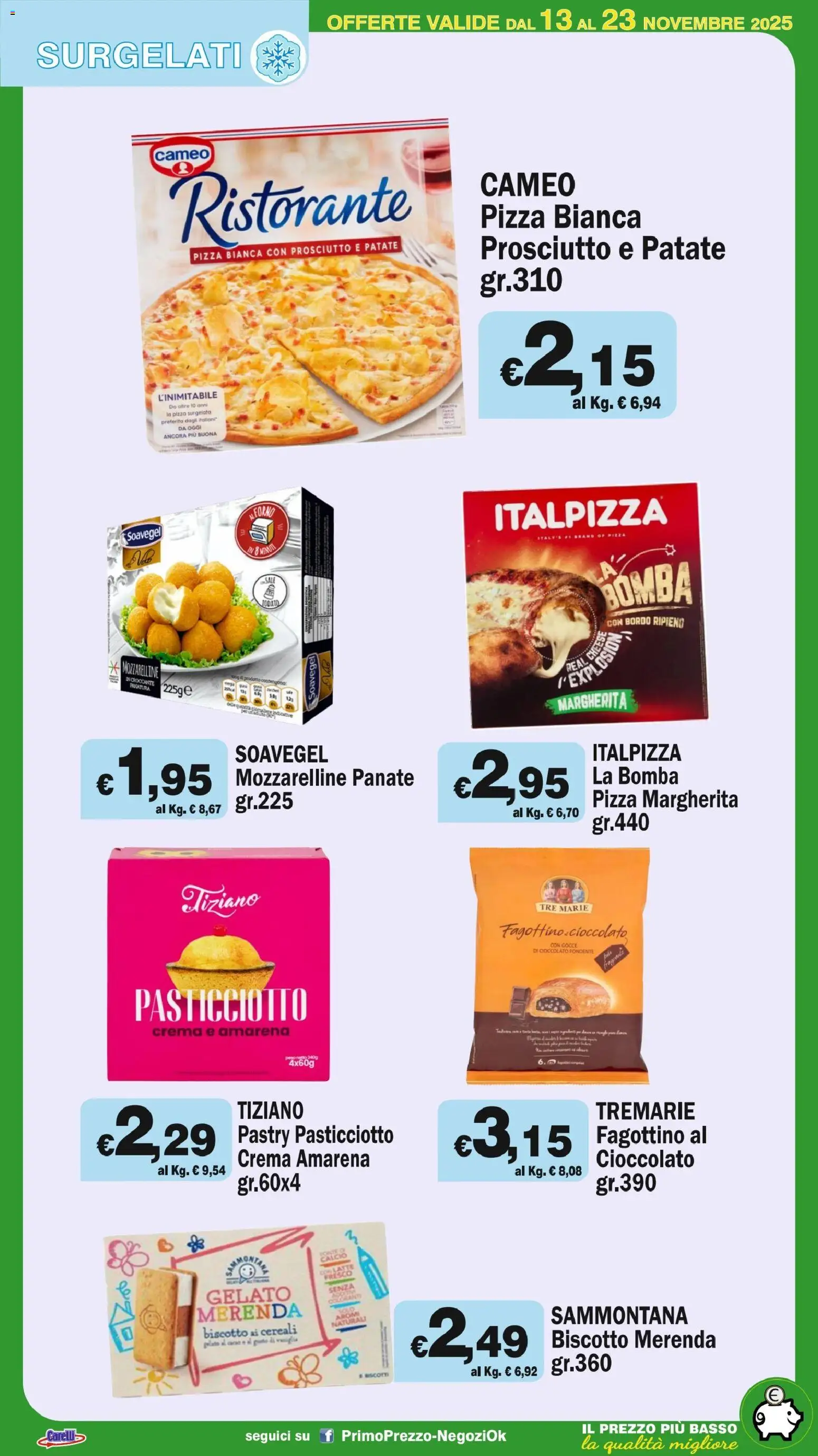 Volantino Primo Prezzo del 13.11.2025 | Pagina: 38 | Prodotti: Cereali, Patate, Prosciutto, Forno
