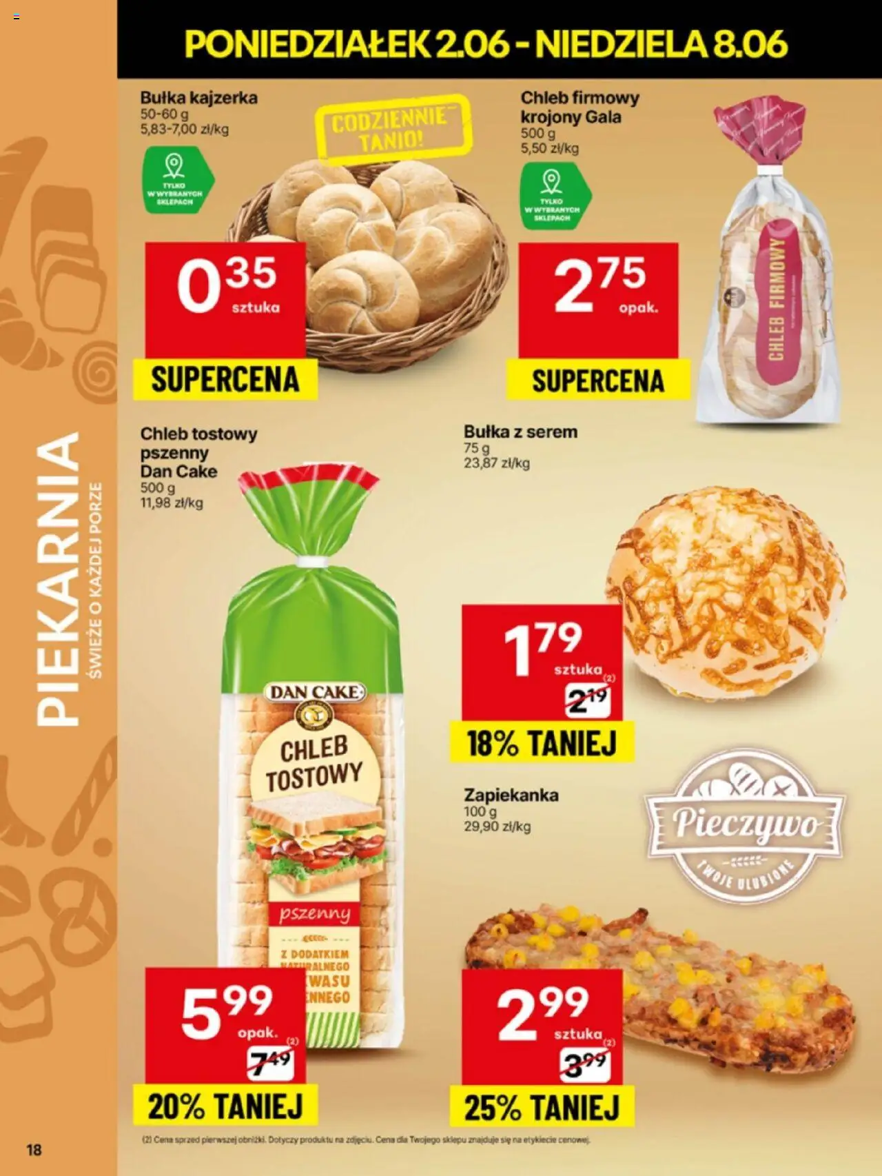 Delikatesy Centrum Gazetka - Sklepy Własne od 02.06.2025 | Strona: 18 | Produkty: Chleb tostowy, Zapiekanka, Piekarnia, Bułka