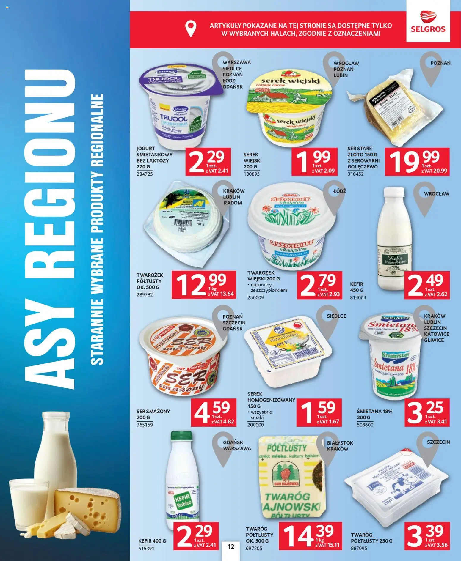 Selgros cash&carry - Oferta dla profesjonalistów od 09.04.2026 | Strona: 12 | Produkty: Jogurt śmietankowy, Twaróg półtłusty, Kefir, Serek wiejski