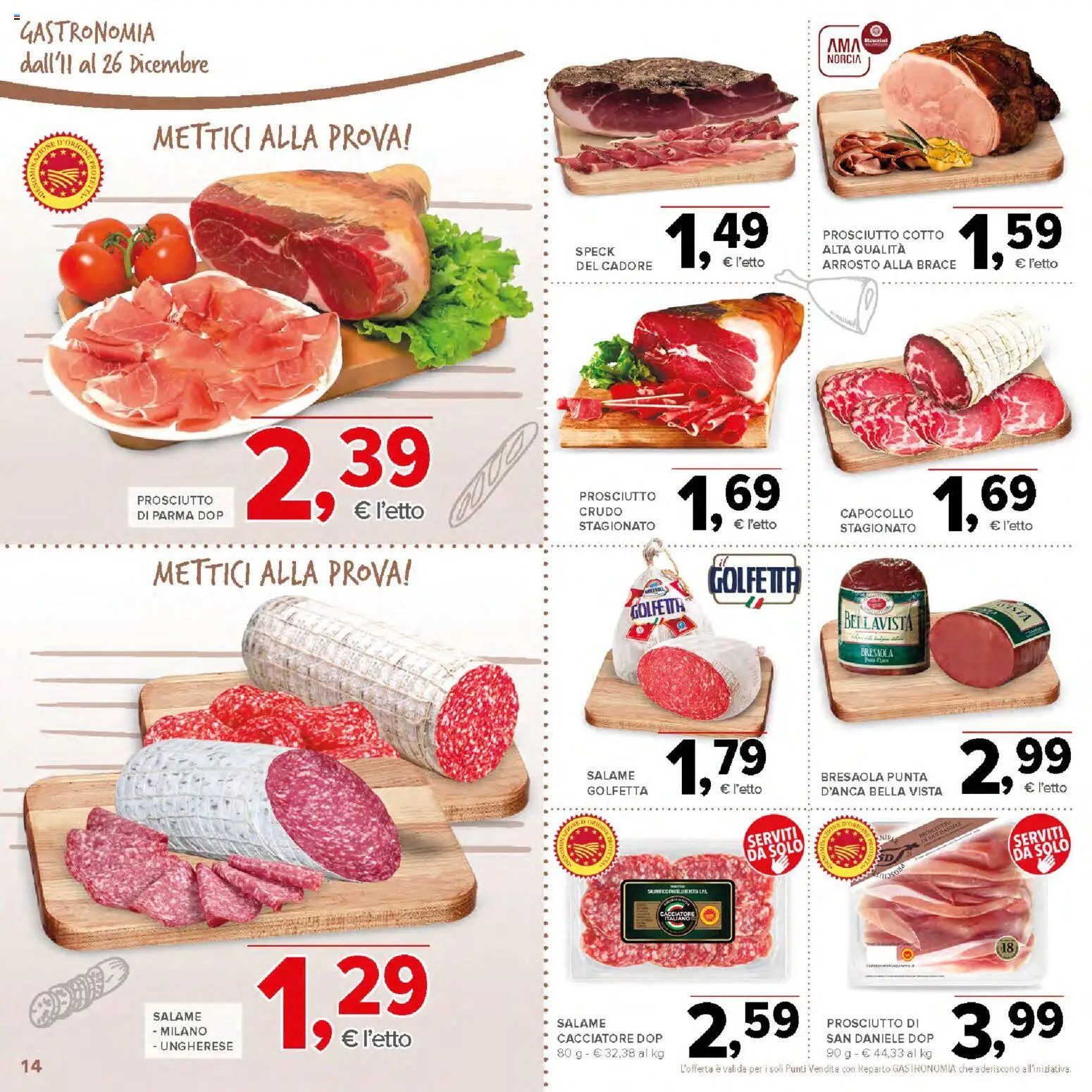 Volantino Todis del 11.12.2025 | Pagina: 14 | Prodotti: Speck, Arrosto, Prosciutto di Parma, Salame