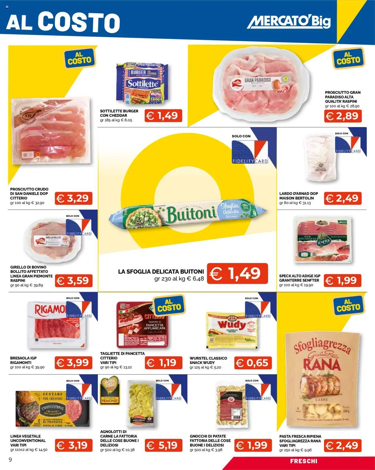 Volantino Mercatò del 25.08.2025 | Pagina: 9 | Prodotti: Prosciutto Crudo, Patate, Prosciutto, Girello