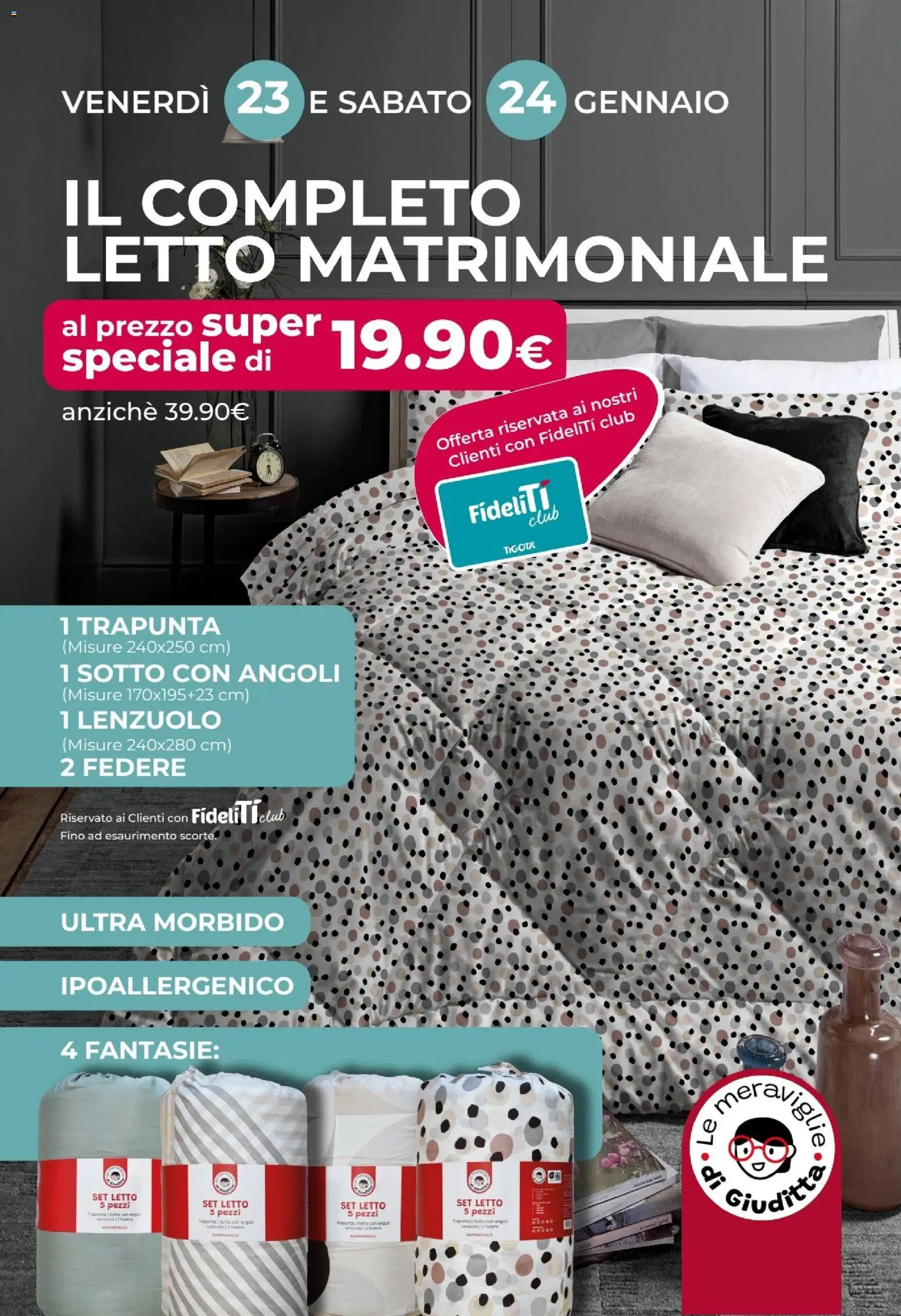 Volantino Tigotà del 10.01.2026 | Pagina: 20 | Prodotti: Letto matrimoniale, Trapunta, Letto