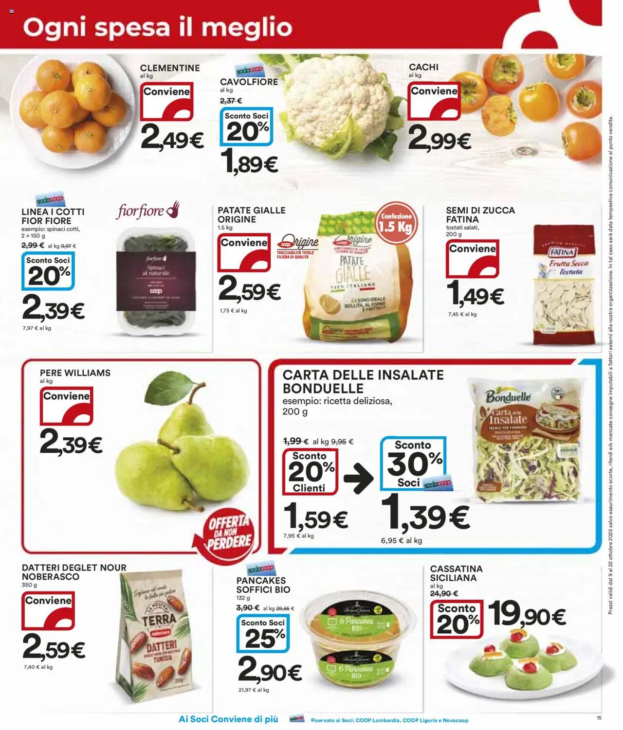 Volantino Ipercoop del 09.10.2025 | Pagina: 15 | Prodotti: Frutta, Spinaci, Data, Forno