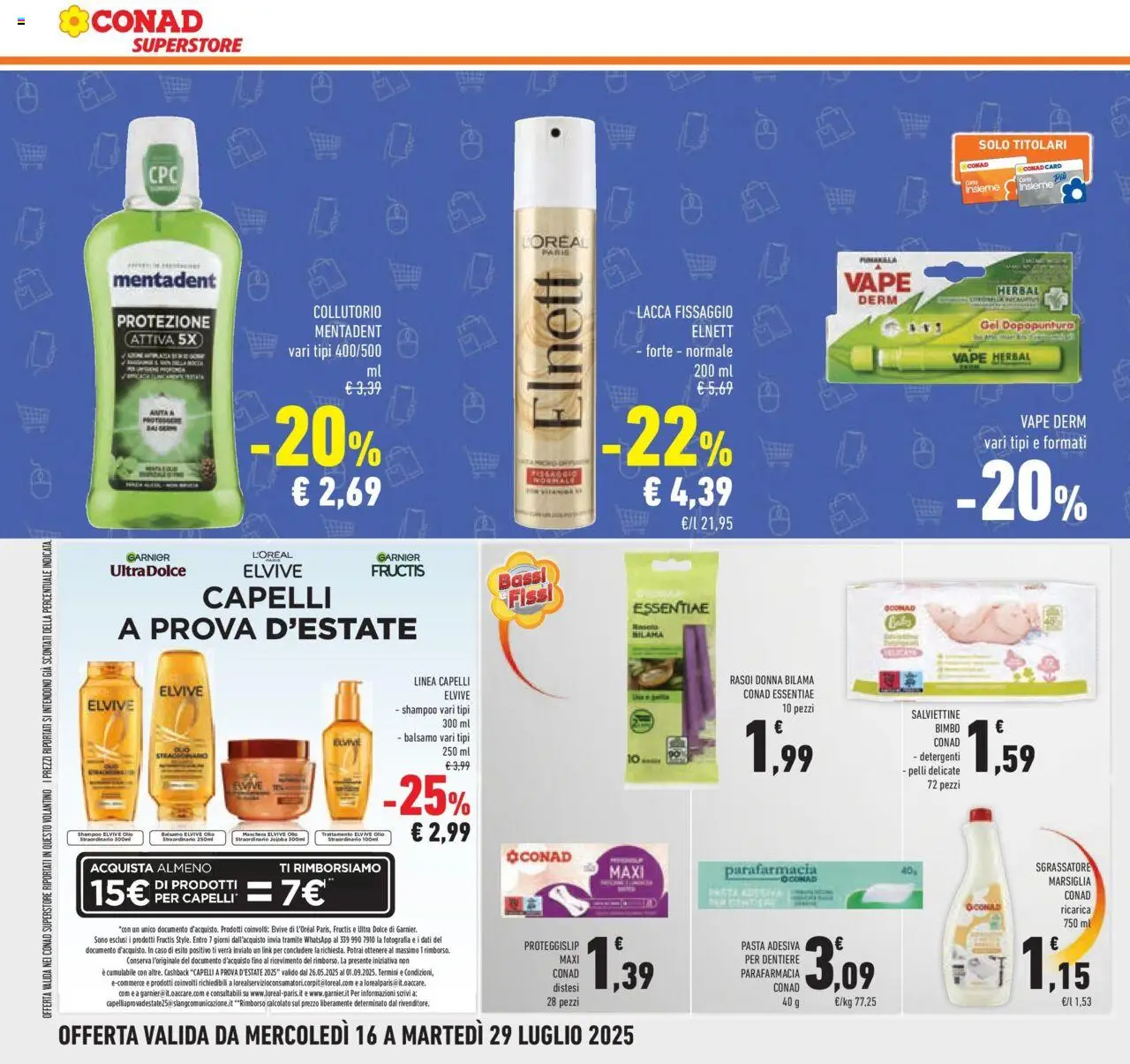 Volantino Conad del 15.07.2025 | Pagina: 34 | Prodotti: Shampoo, Balsamo, Lacca, Collutorio
