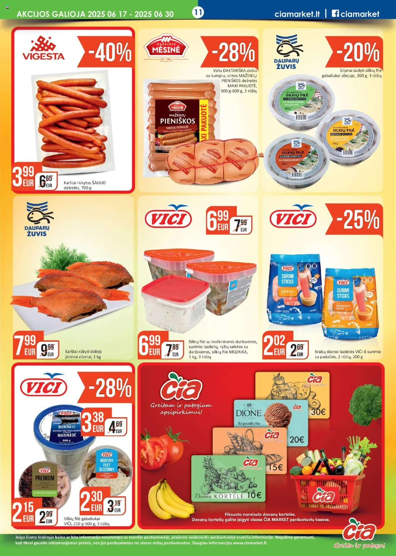 ČIA MARKET leidinys│galioja nuo 17.06.2025 | Puslapis: 11 | Prekių: Salotos, Dešrelės, Dešra, Žuvis