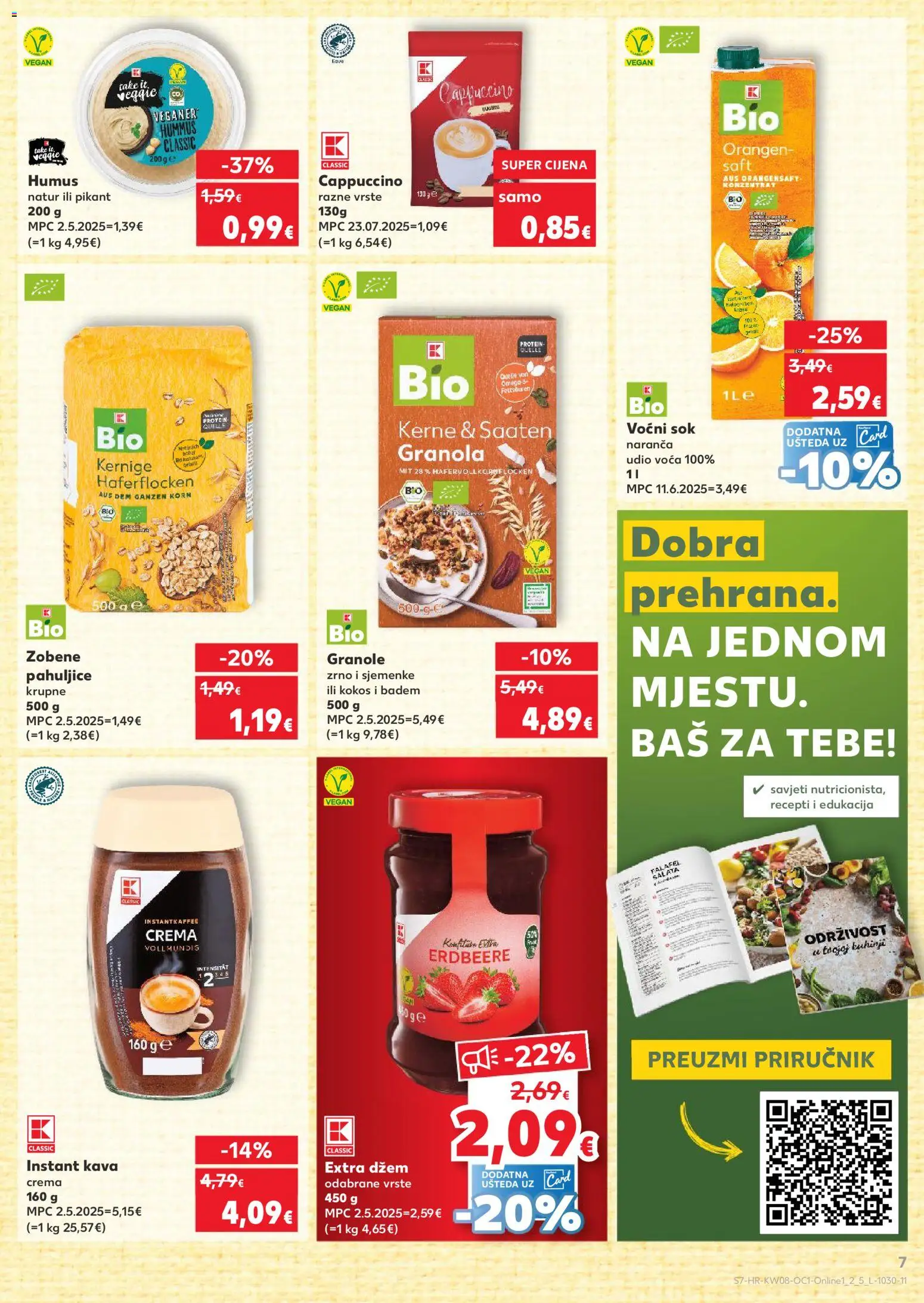 Kaufland katalog | vrijedi od 18.02.2026 | Stranica: 7 | Proizvodi: Sok, Džem, Sjemenke, Humus