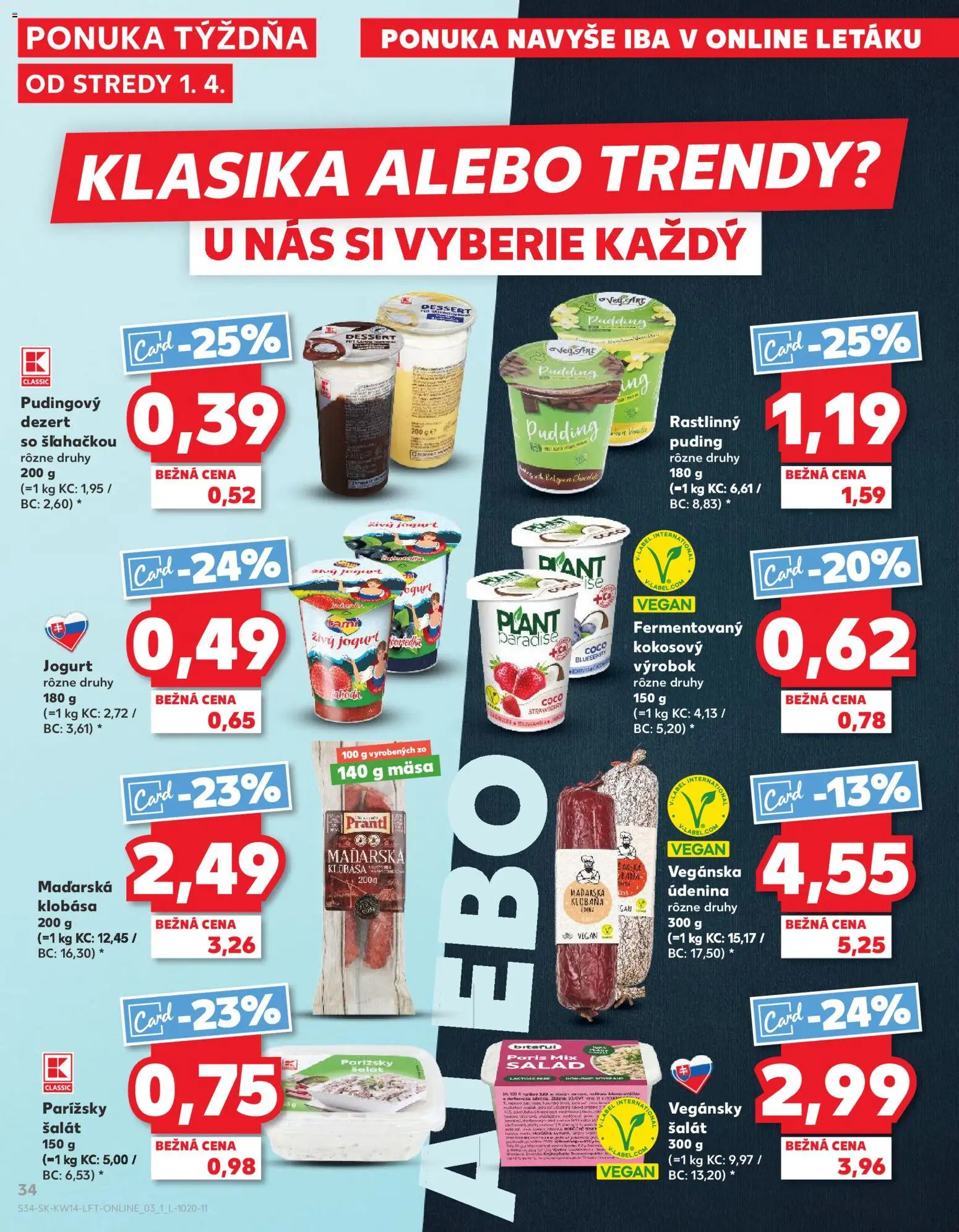 Nové Kaufland akcie – leták je platný od 01.04.2026 | Strana: 34 | Produkty: Jogurt, Klobása, Puding, Šalát