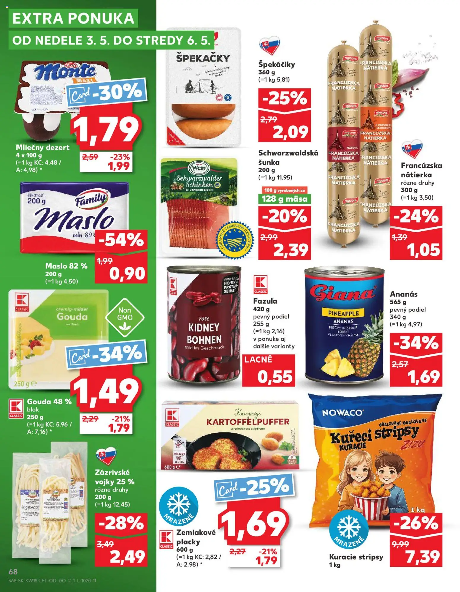 Nové Kaufland akcie – leták je platný od 30.04.2026 | Strana: 68 | Produkty: Šunka, Gouda, Fazuľa, Ananás