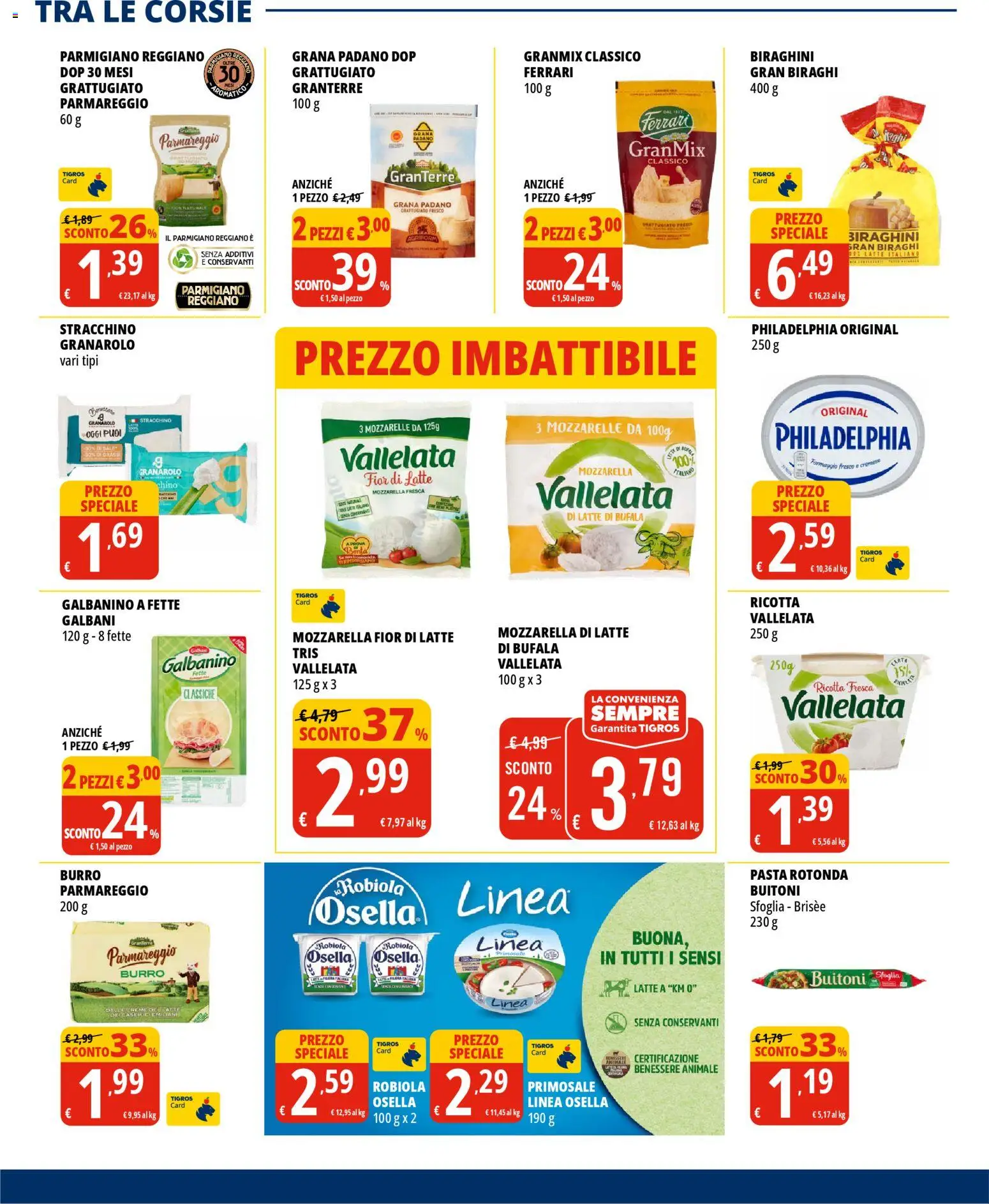 Volantino Tigros del 11.02.2026 | Pagina: 12 | Prodotti: Formaggio, Burro, Grana Padano, Parmigiano reggiano