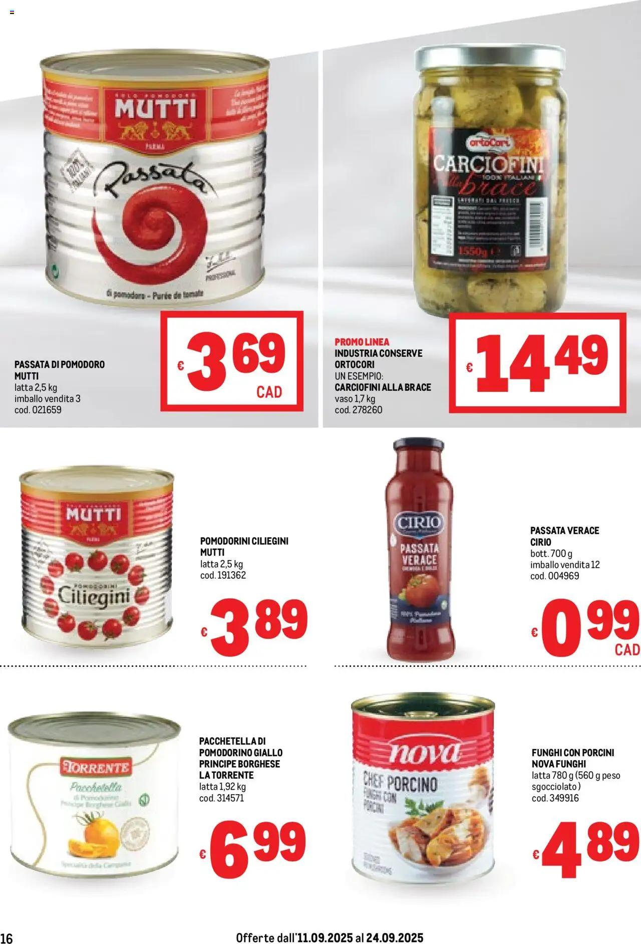 Volantino Metro del 11.09.2025 | Pagina: 16 | Prodotti: Pomodoro, Funghi, Passata di pomodoro, Mutti