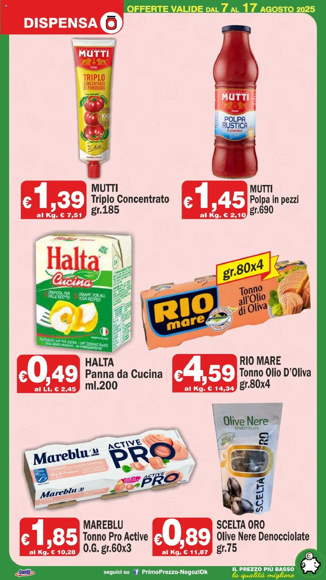 Volantino Primo Prezzo del 07.08.2025 | Pagina: 9 | Prodotti: Pomodoro, Olio, Olive, Tonno
