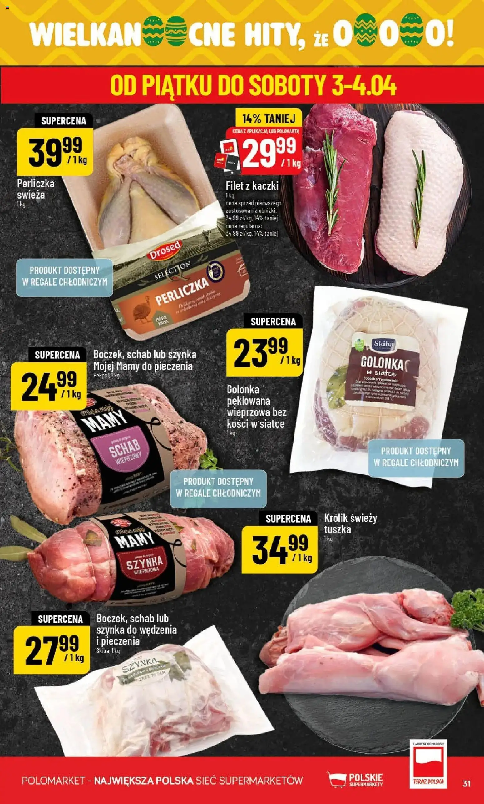 POLOmarket gazetka od 01.04.2026 | Strona: 31 | Produkty: Schab, Filet z kaczki, Szynka, Perliczka