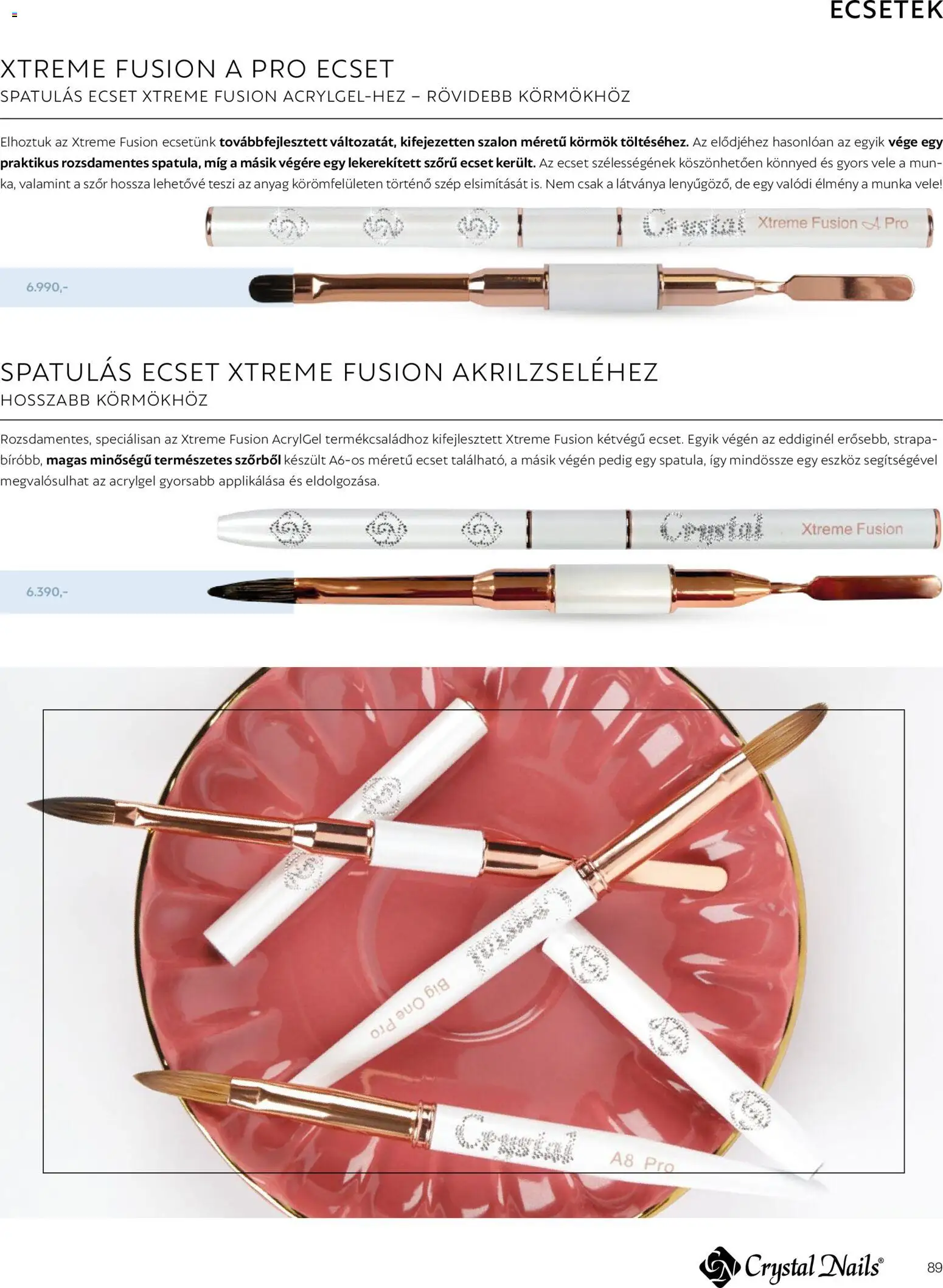 Crystal Nails akciós ujság - amely érvényes a következő dátumtól: 09.03.2026 | Oldal: 89 | Termékek: Ecset