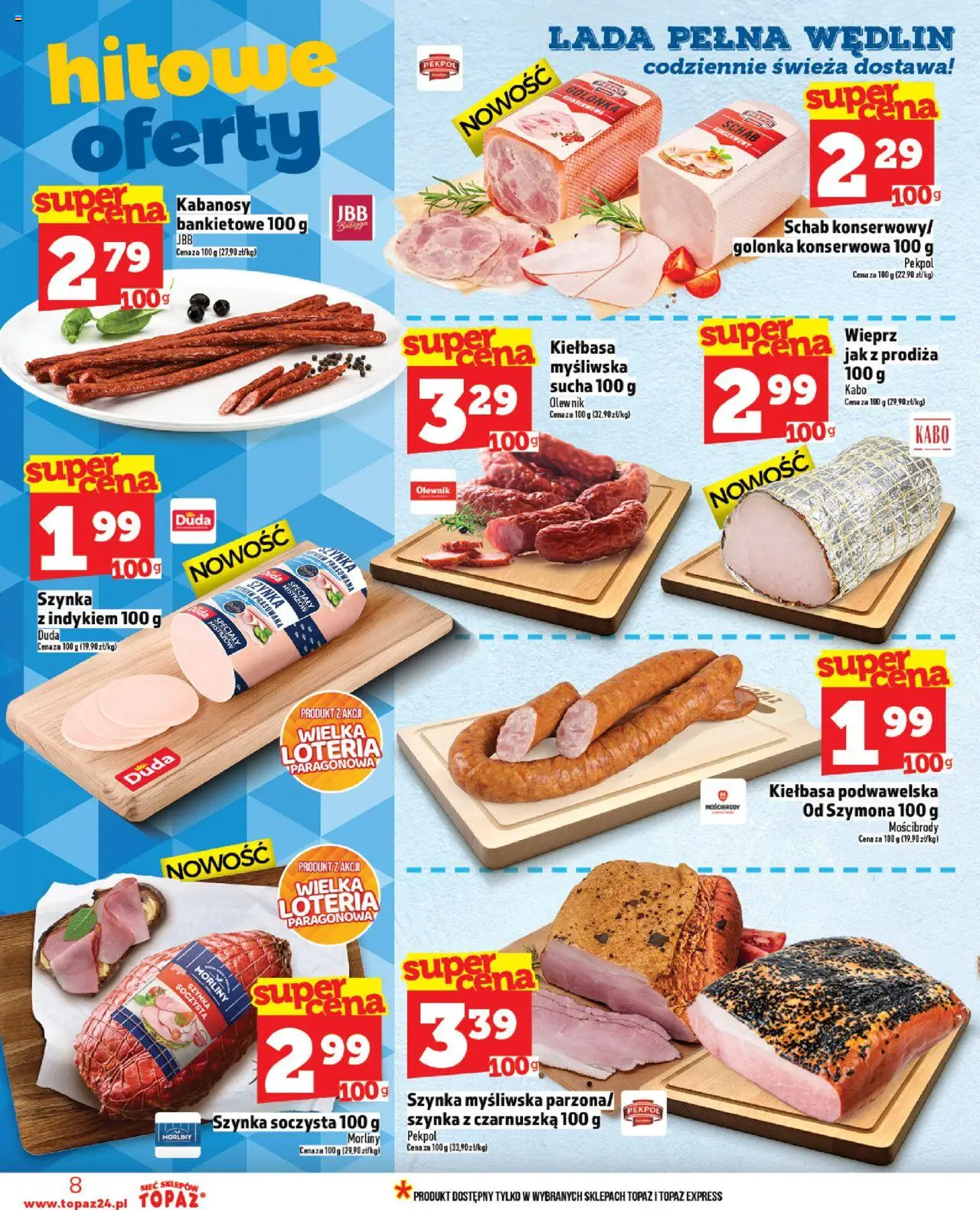 Topaz Gazetka od 21.08.2025 | Strona: 8 | Produkty: Kiełbasa, Czarnuszka, Myśliwska, Szynka