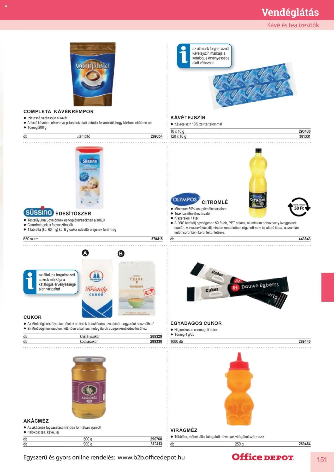 Office Depot akciós ujság - amely érvényes a következő dátumtól: 10.04.2025 | Oldal: 151 | Termékek: Kockacukor, Tej, Virágméz, Akácméz