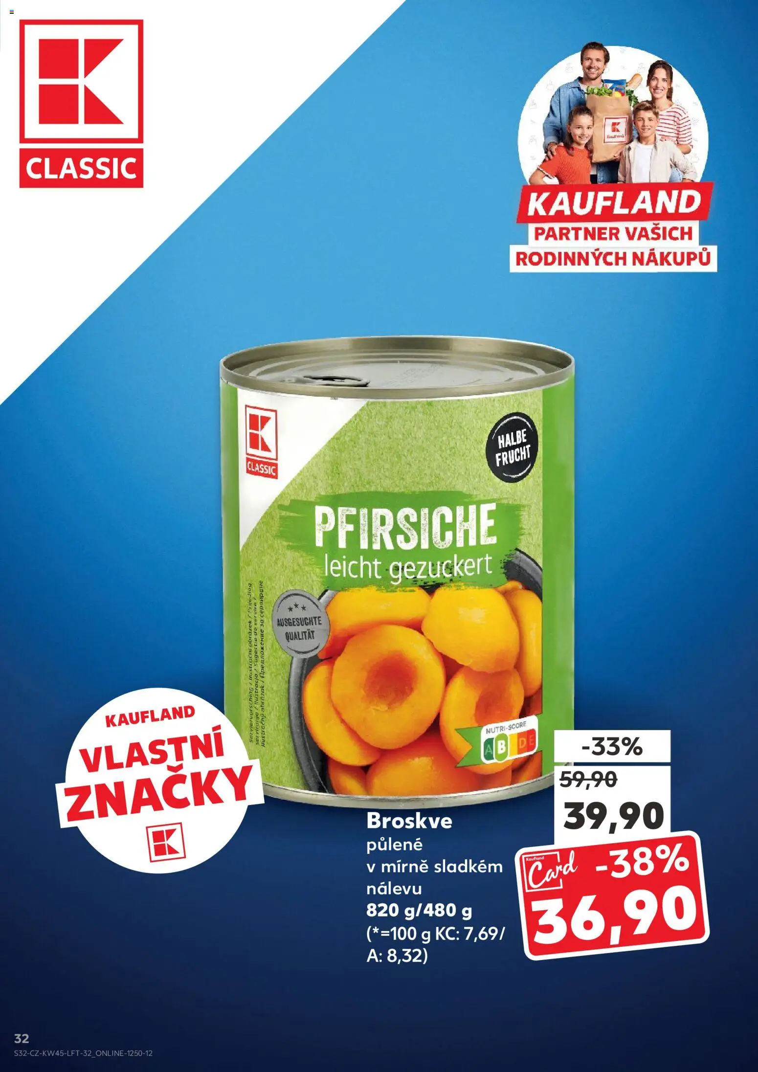 Kaufland leták - Plzeň Bory od 05.11.2025 | Strana: 32 | Produkty: Broskve